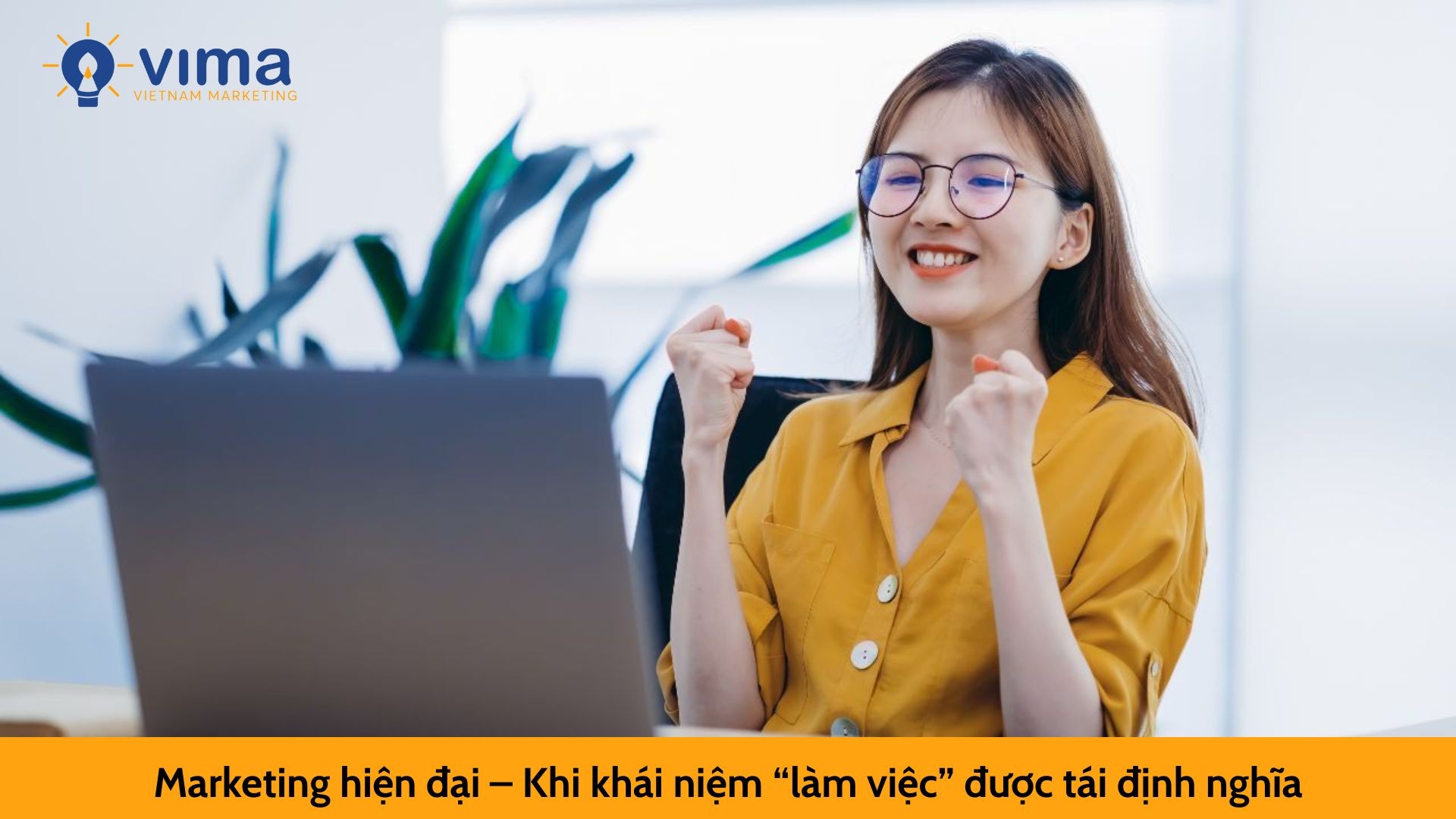 Marketing hiện đại – Khi khái niệm “làm việc” được tái định nghĩa