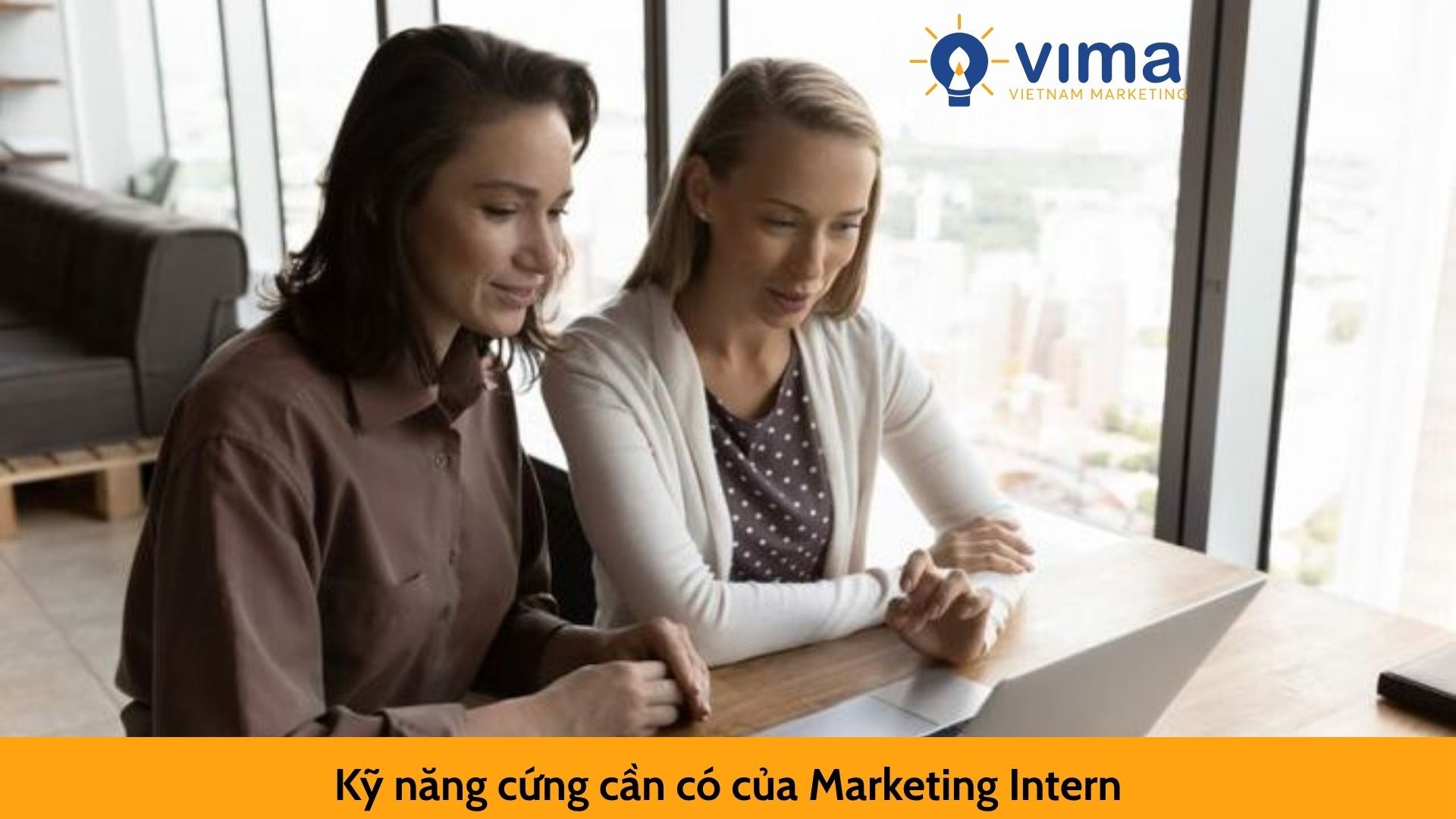 Kỹ năng cứng cần có của Marketing Intern
