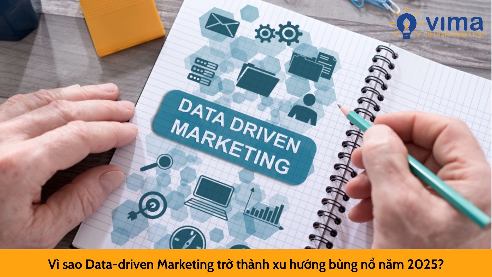 Vì sao Data-driven Marketing trở thành xu hướng bùng nổ năm 2025?