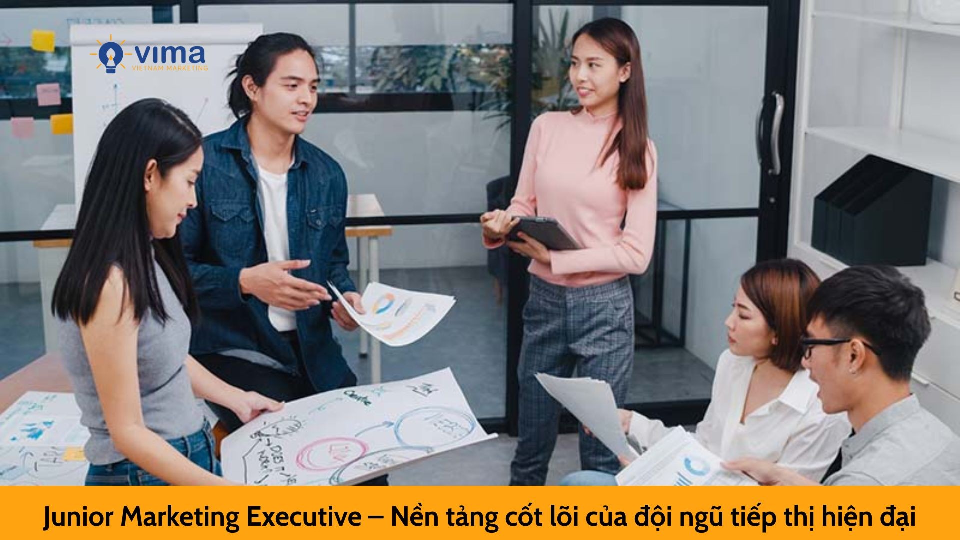 Junior Marketing Executive – Nền tảng cốt lõi của đội ngũ tiếp thị hiện đại