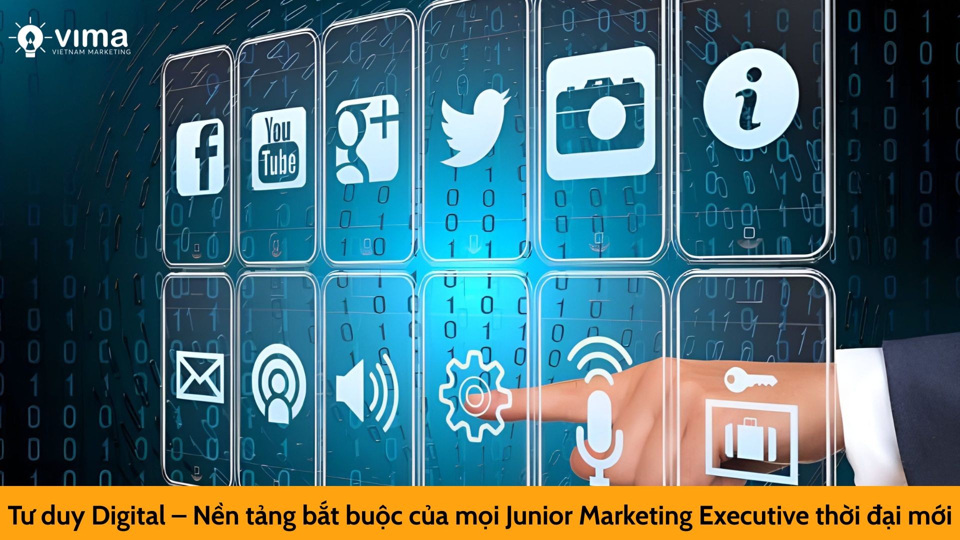 Tư duy Digital – Nền tảng bắt buộc của mọi Junior Marketing Executive thời đại mới