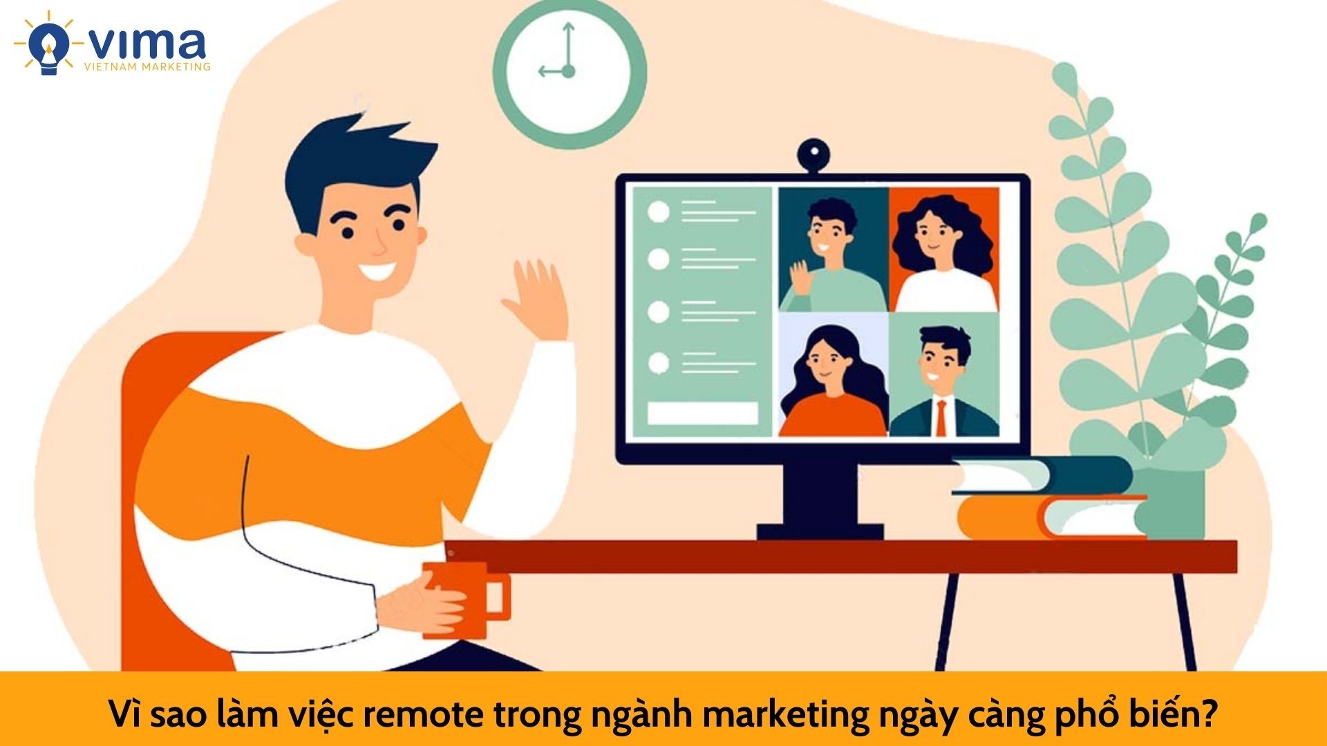 Vì sao làm việc remote trong ngành marketing ngày càng phổ biến?