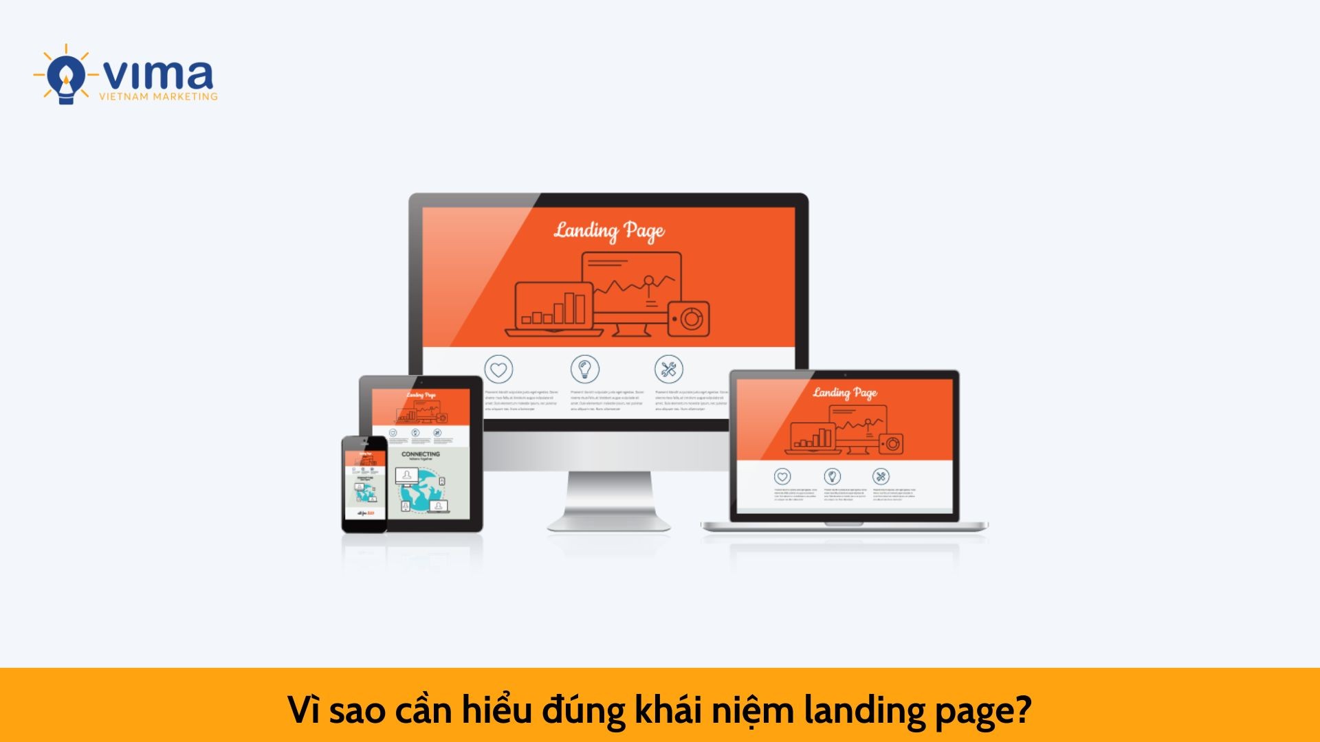 Vì sao cần hiểu đúng khái niệm landing page?
