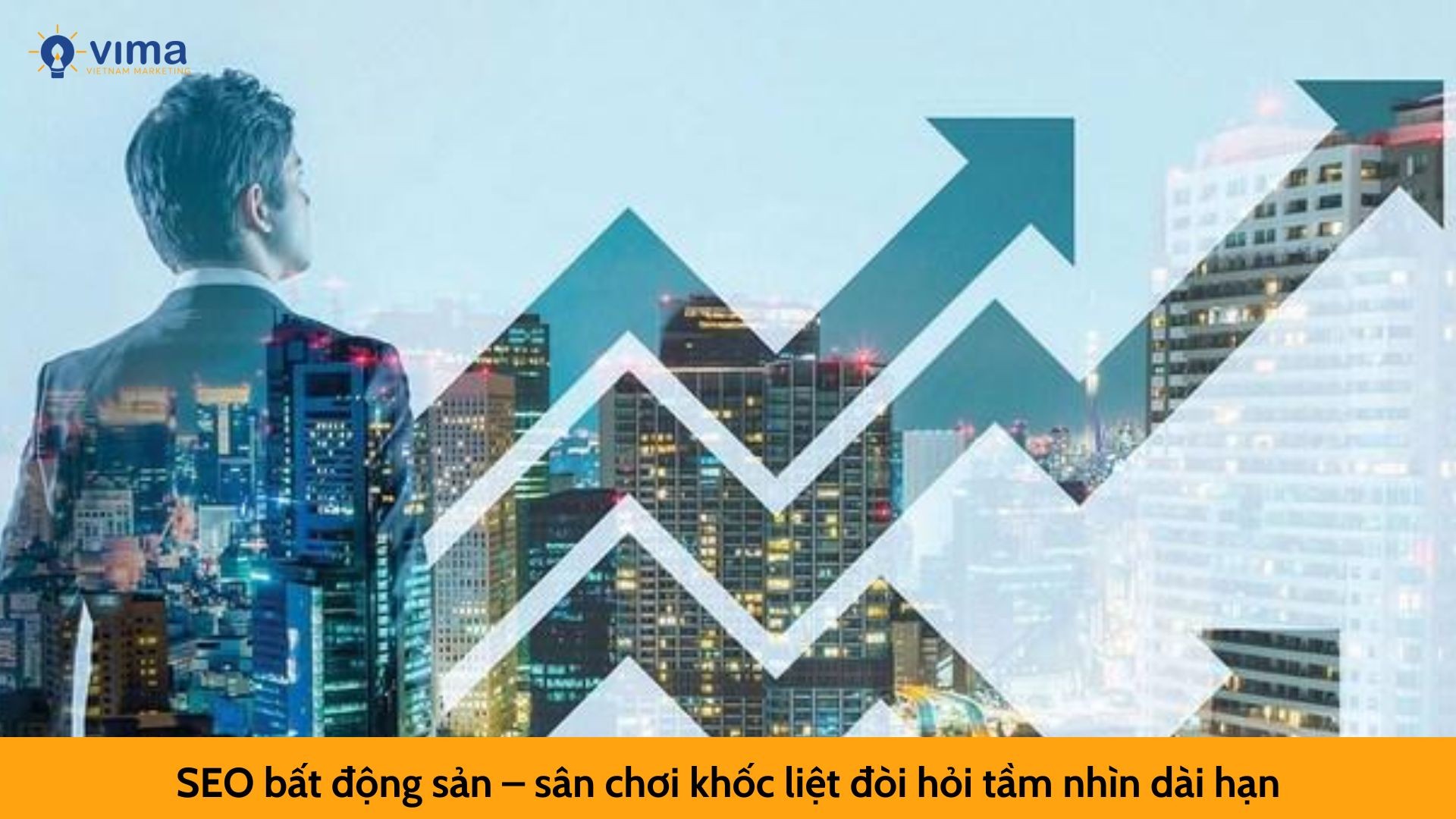 SEO bất động sản – sân chơi khốc liệt đòi hỏi tầm nhìn dài hạn