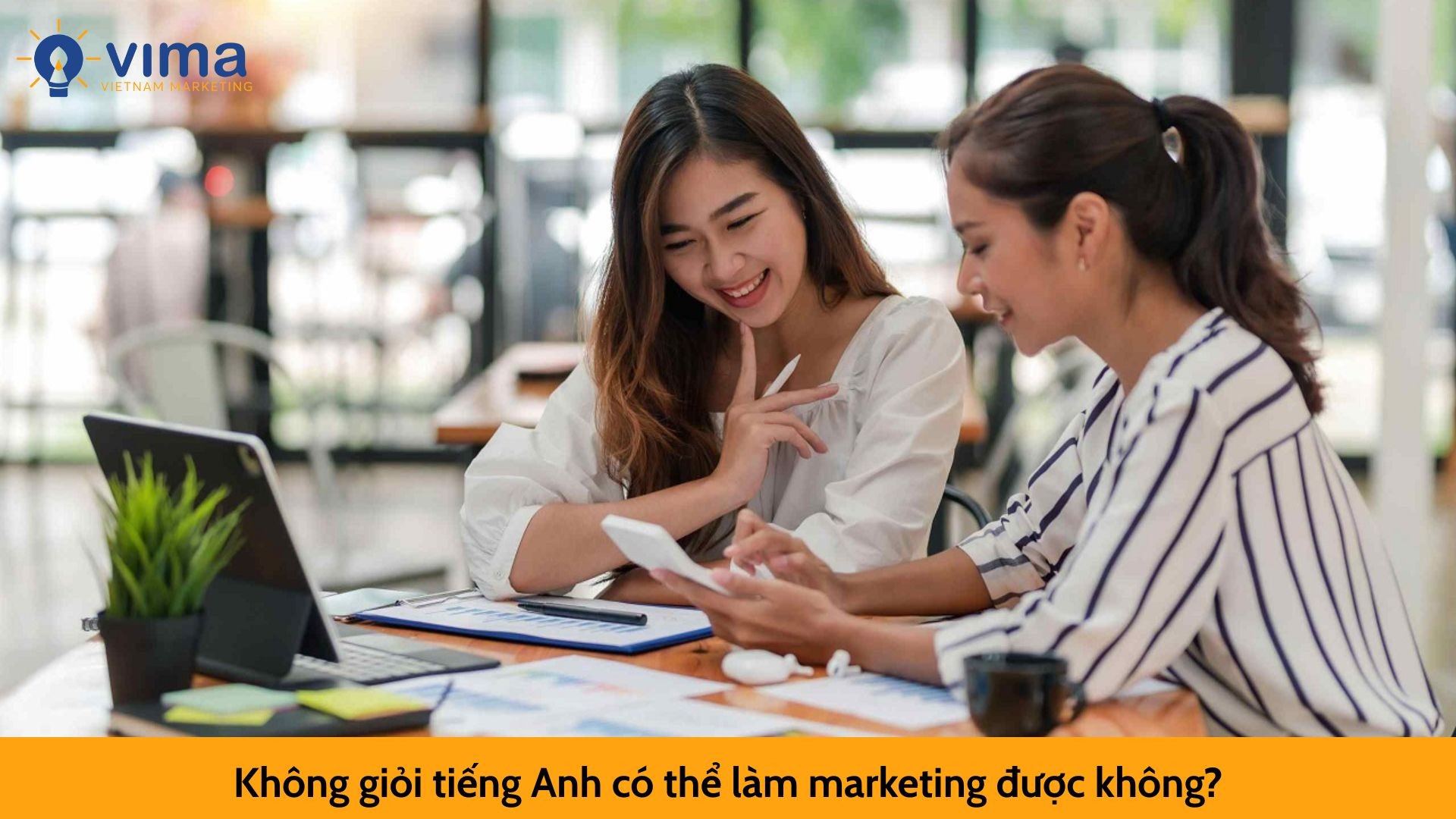 Không giỏi tiếng Anh có thể làm marketing được không?