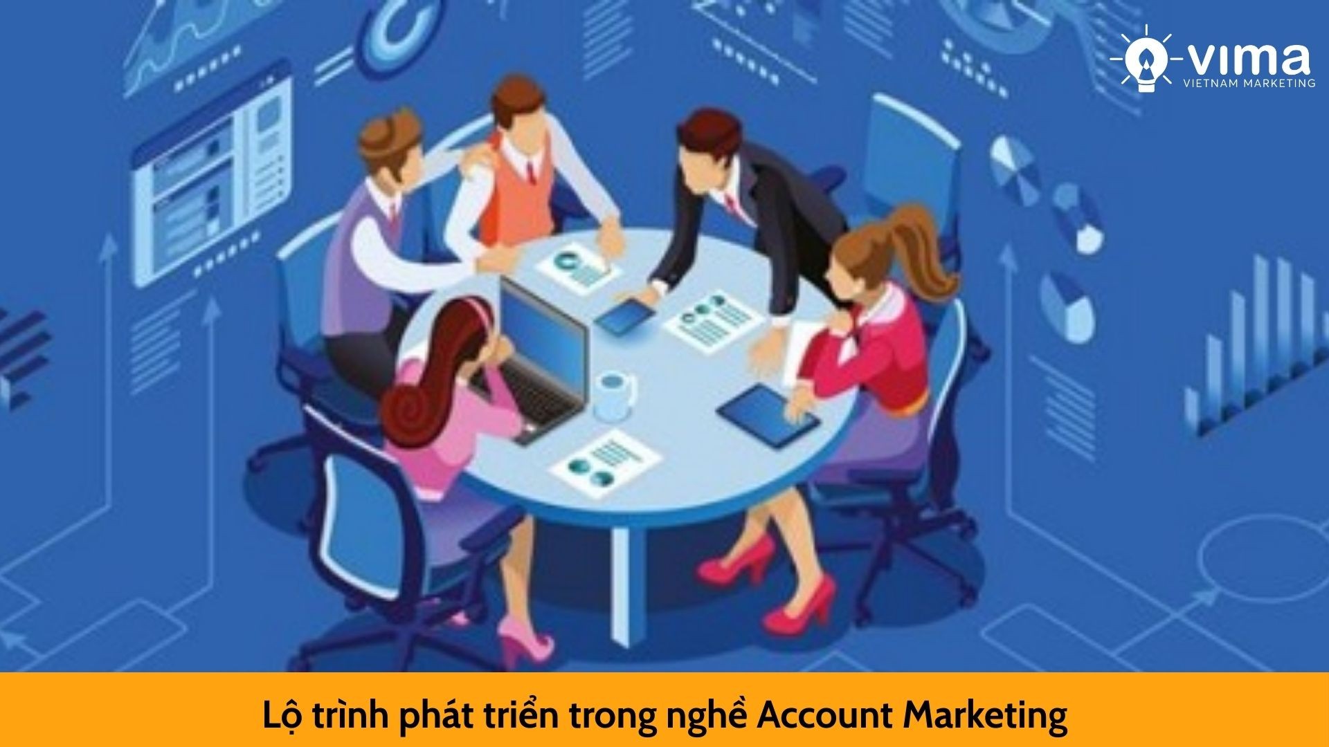 Lộ trình phát triển trong nghề Account Marketing