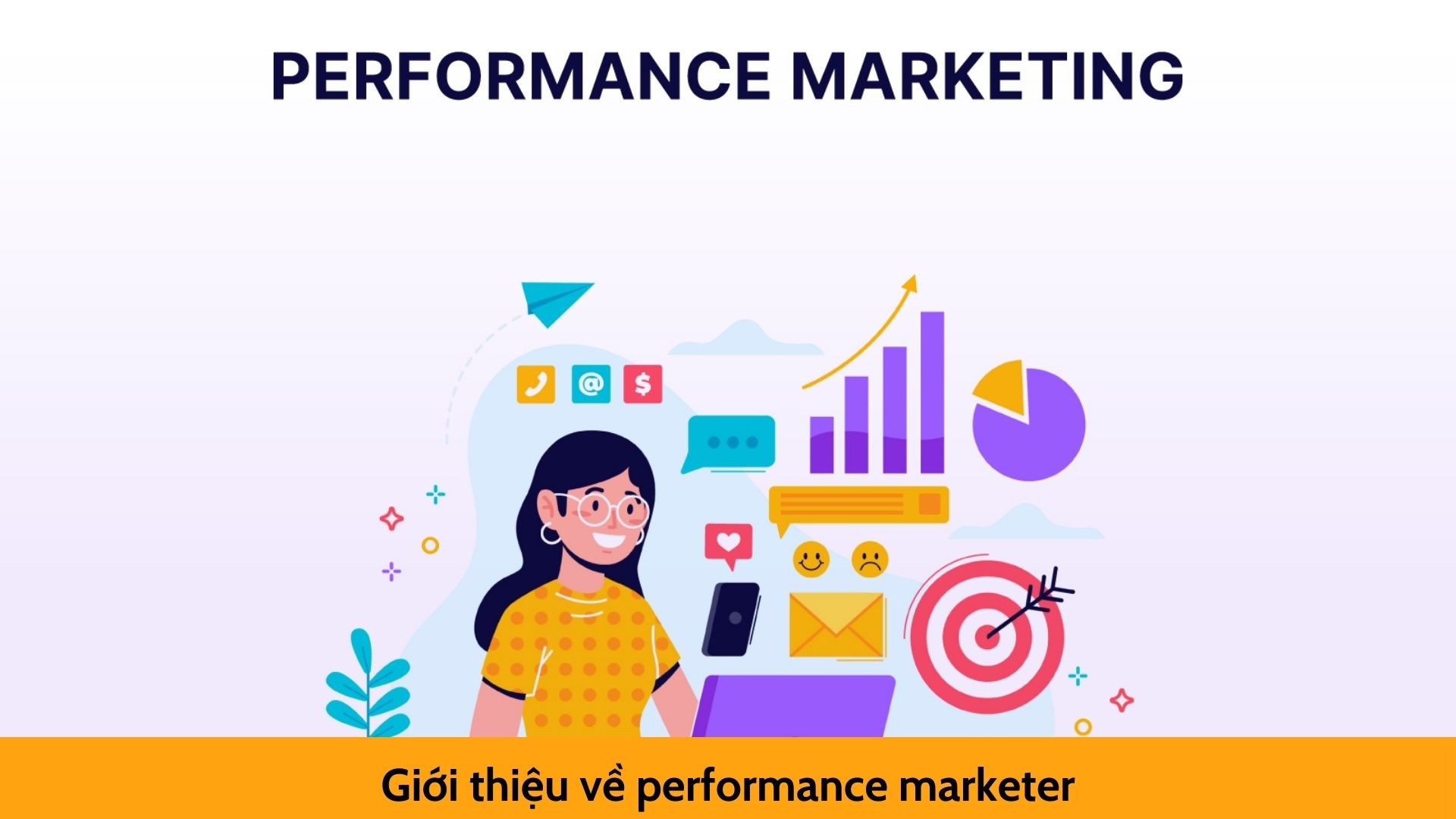Giới thiệu về performance marketer