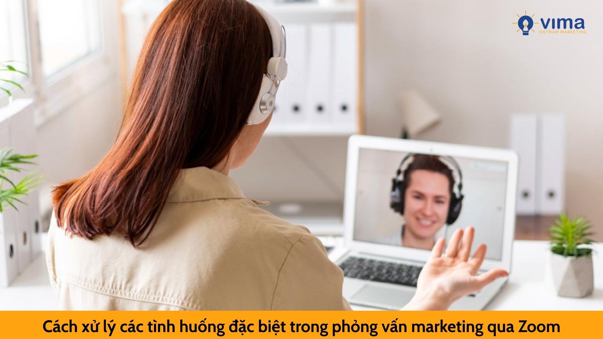 Cách xử lý các tình huống đặc biệt trong phỏng vấn marketing qua Zoom
