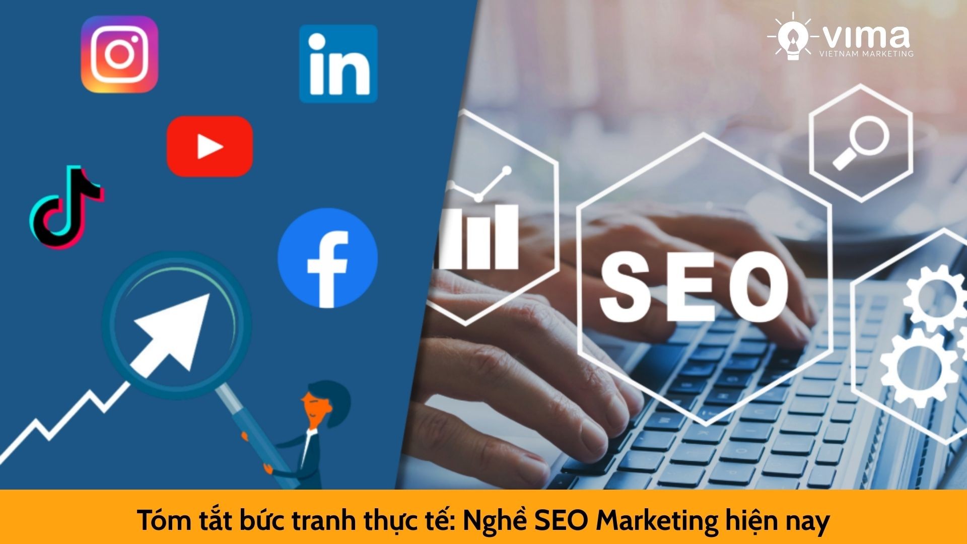 Tóm tắt bức tranh thực tế: Nghề SEO Marketing hiện nay