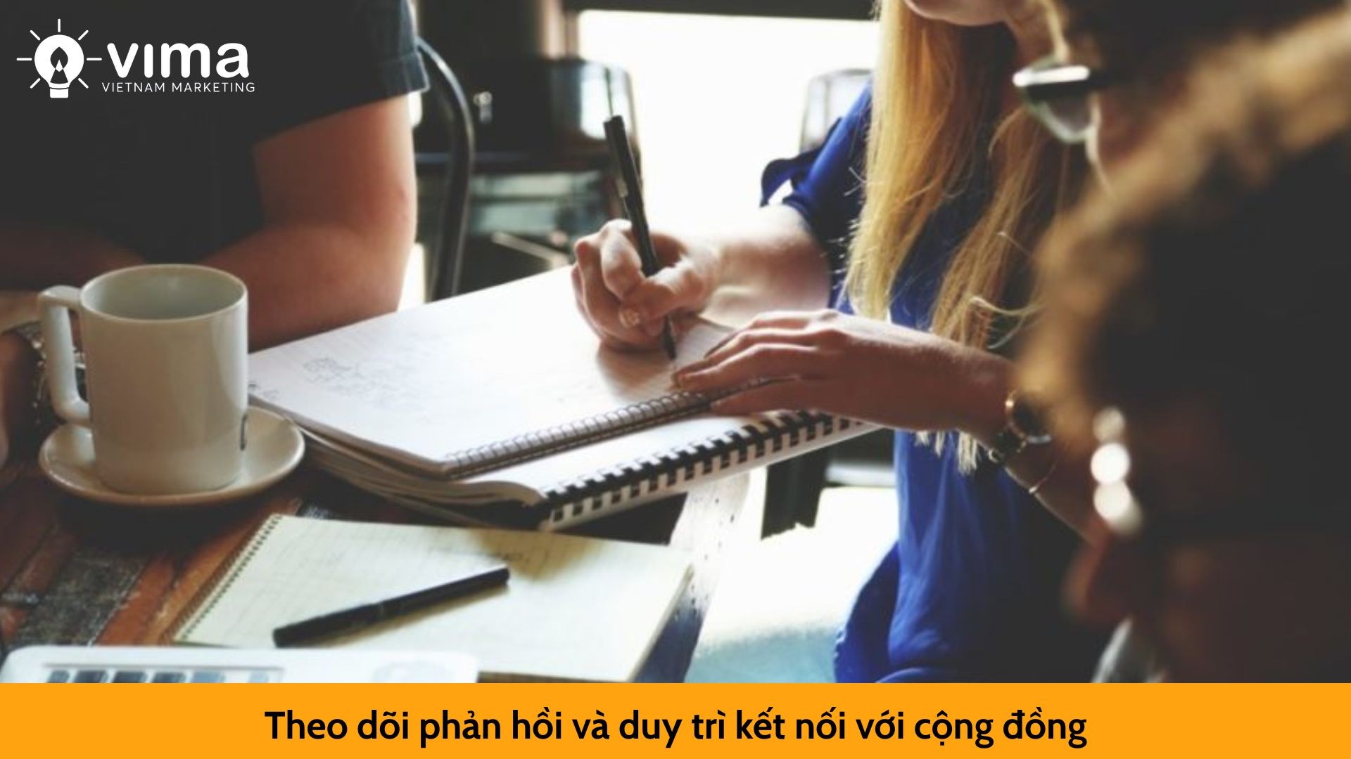 Theo dõi phản hồi và duy trì kết nối với cộng đồng