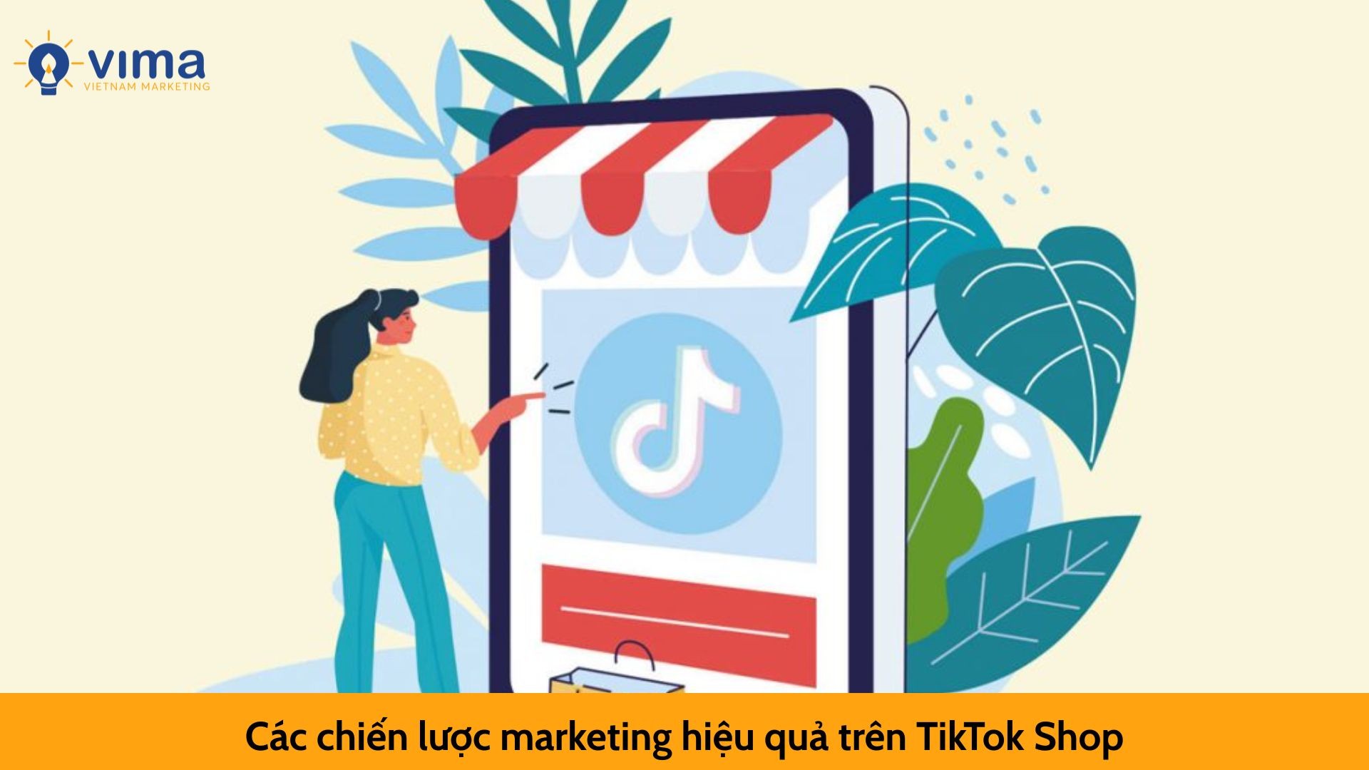 Các chiến lược marketing hiệu quả trên TikTok Shop