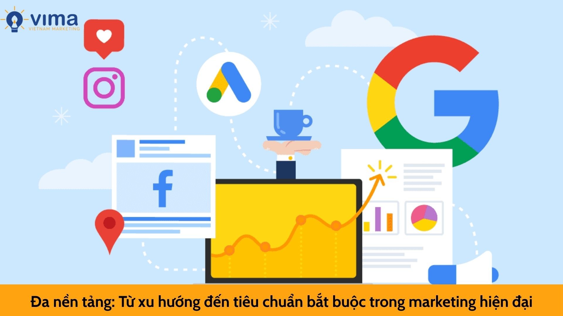 Đa nền tảng: Từ xu hướng đến tiêu chuẩn bắt buộc trong marketing hiện đại