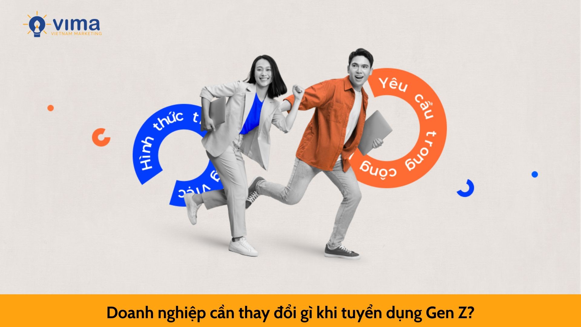 Doanh nghiệp cần thay đổi gì khi tuyển dụng Gen Z?