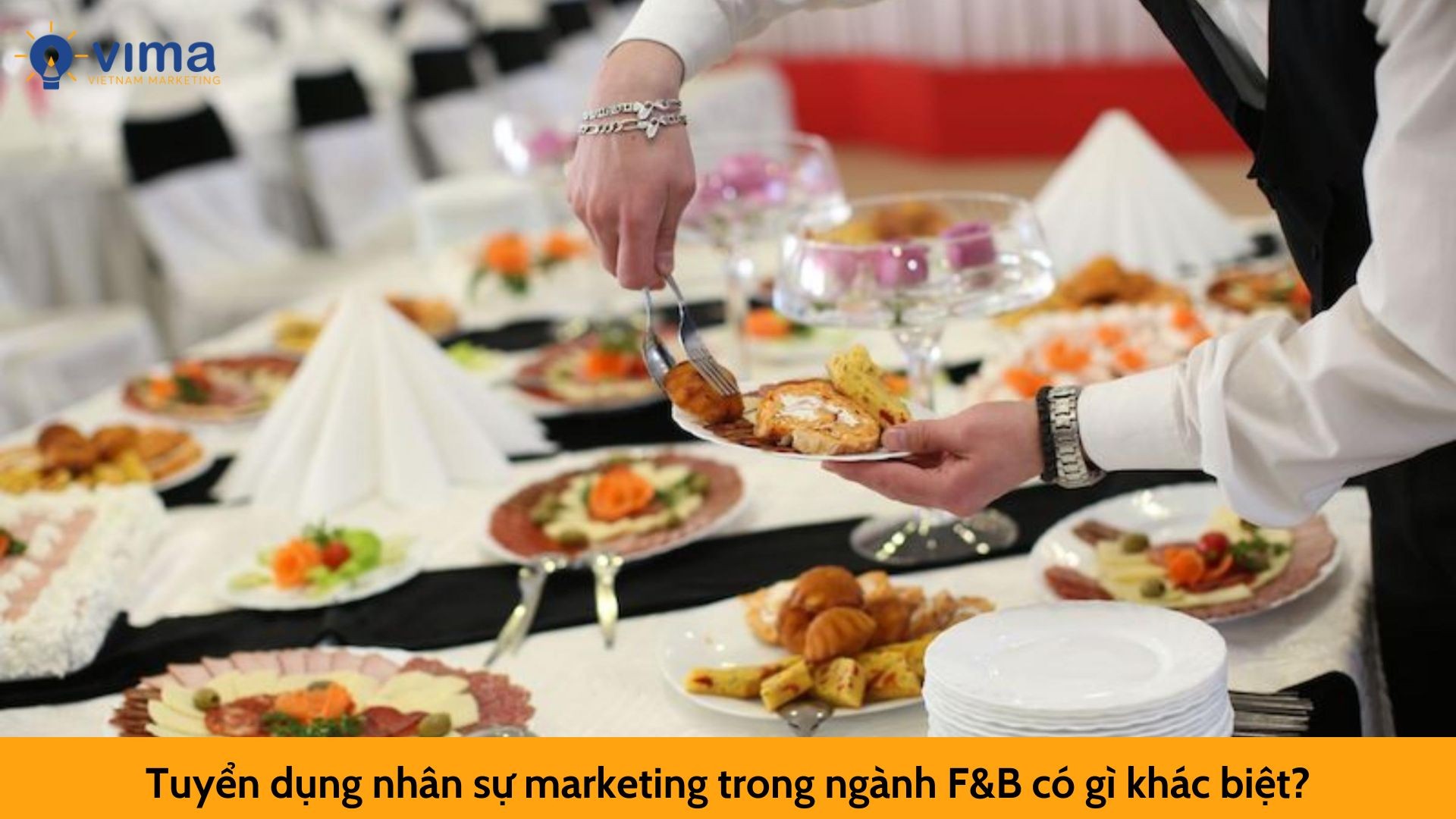 Tuyển dụng nhân sự marketing trong ngành F&B có gì khác biệt?