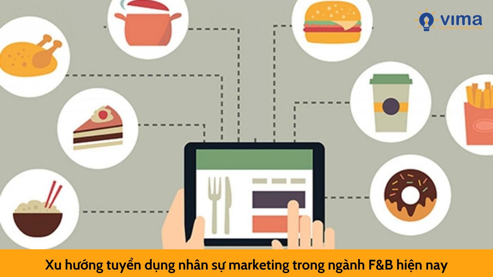 Xu hướng tuyển dụng nhân sự marketing trong ngành F&B hiện nay