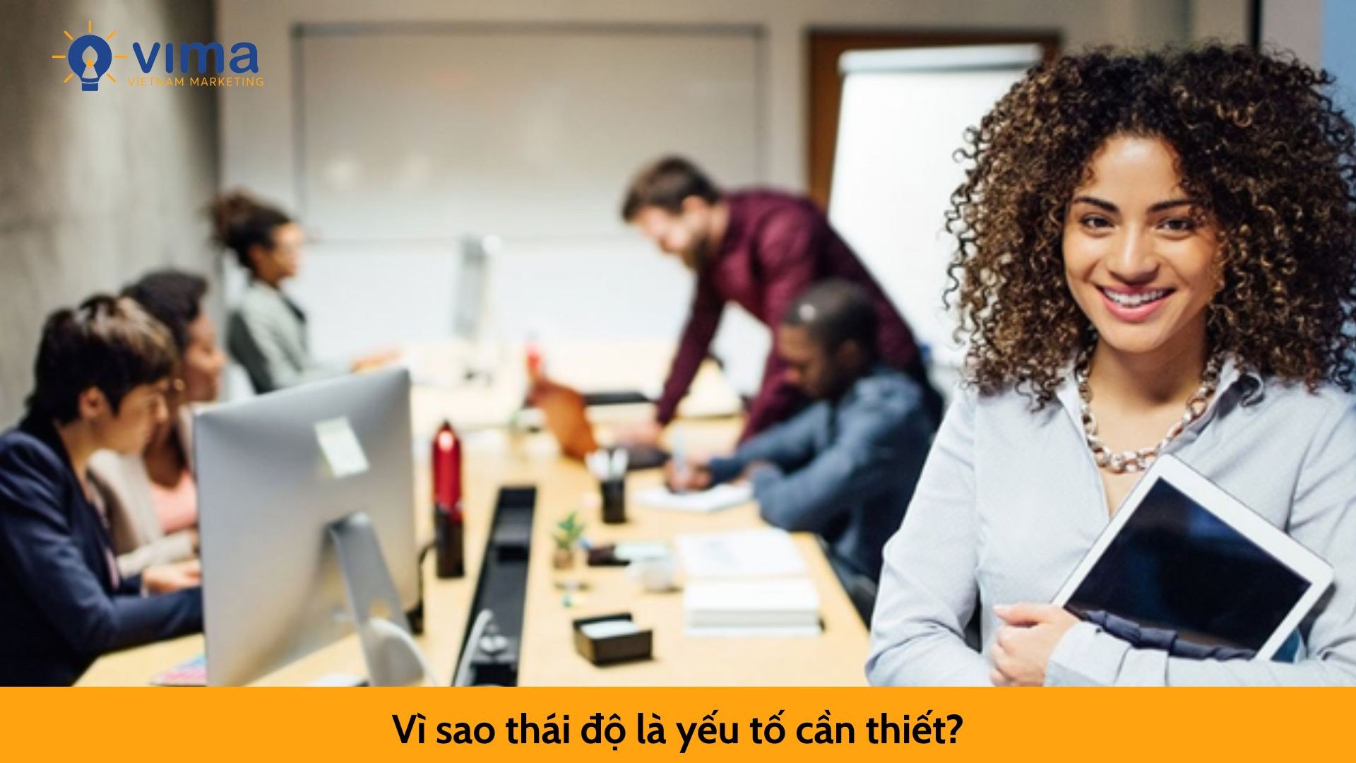 Vì sao thái độ là yếu tố cần thiết?