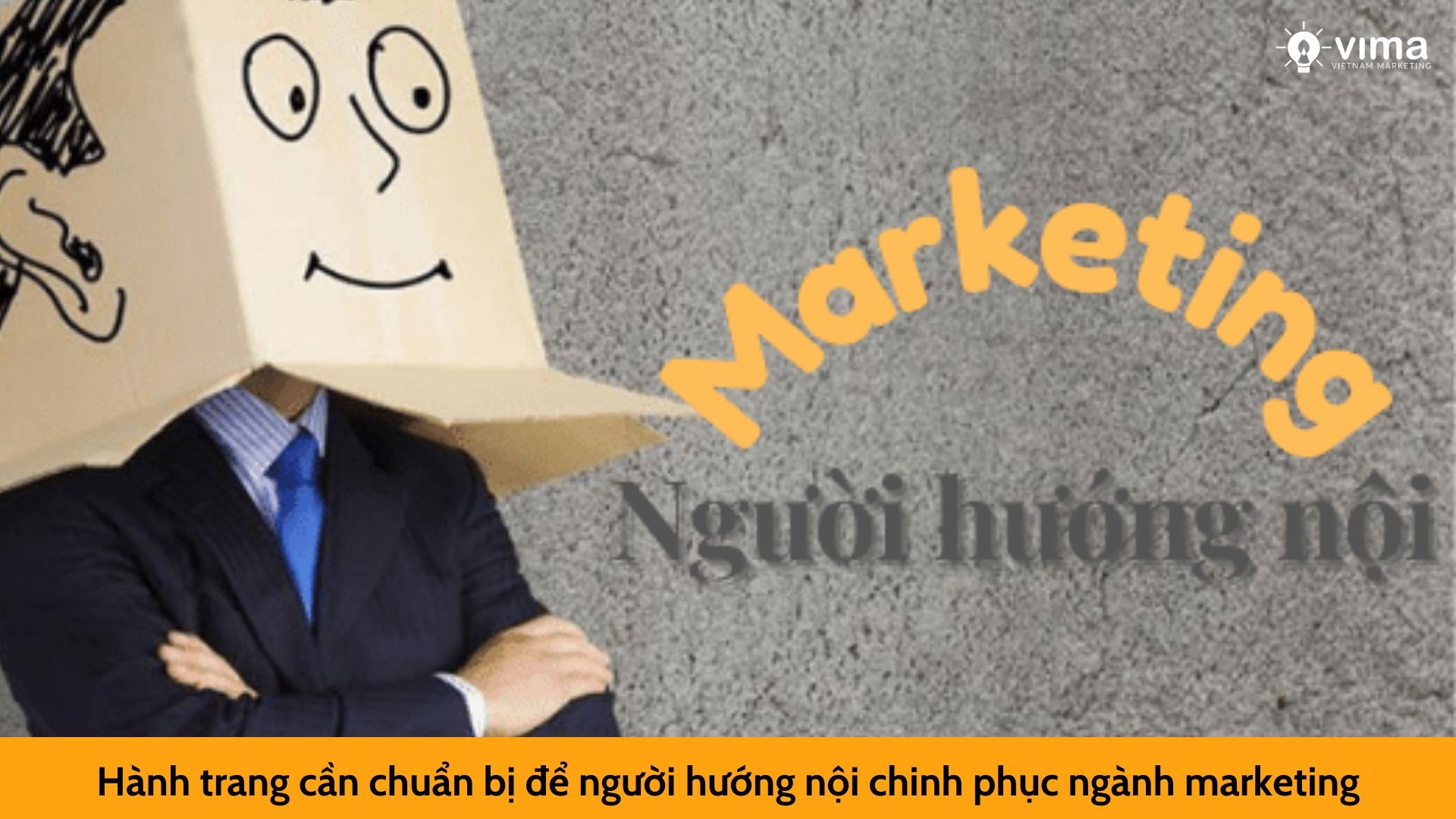 Hành trang cần chuẩn bị để người hướng nội chinh phục ngành marketing