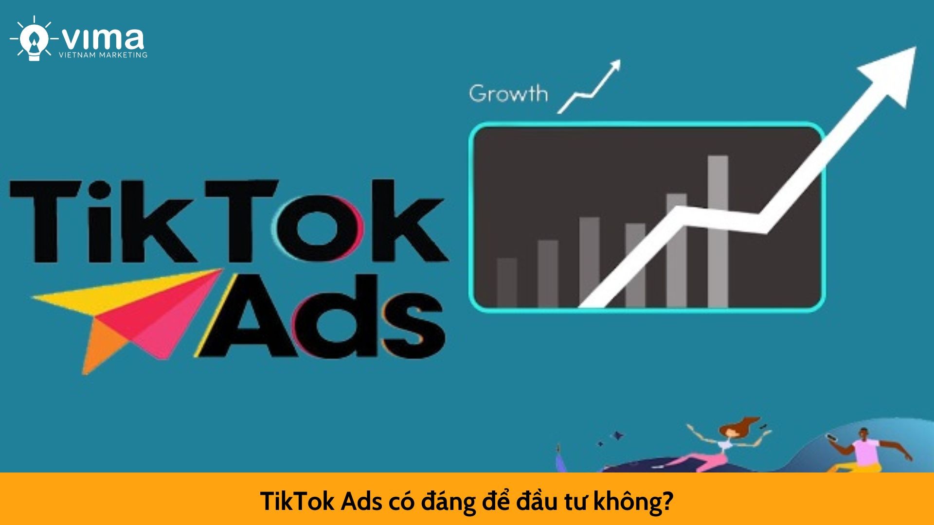 TikTok Ads có đáng để đầu tư không?