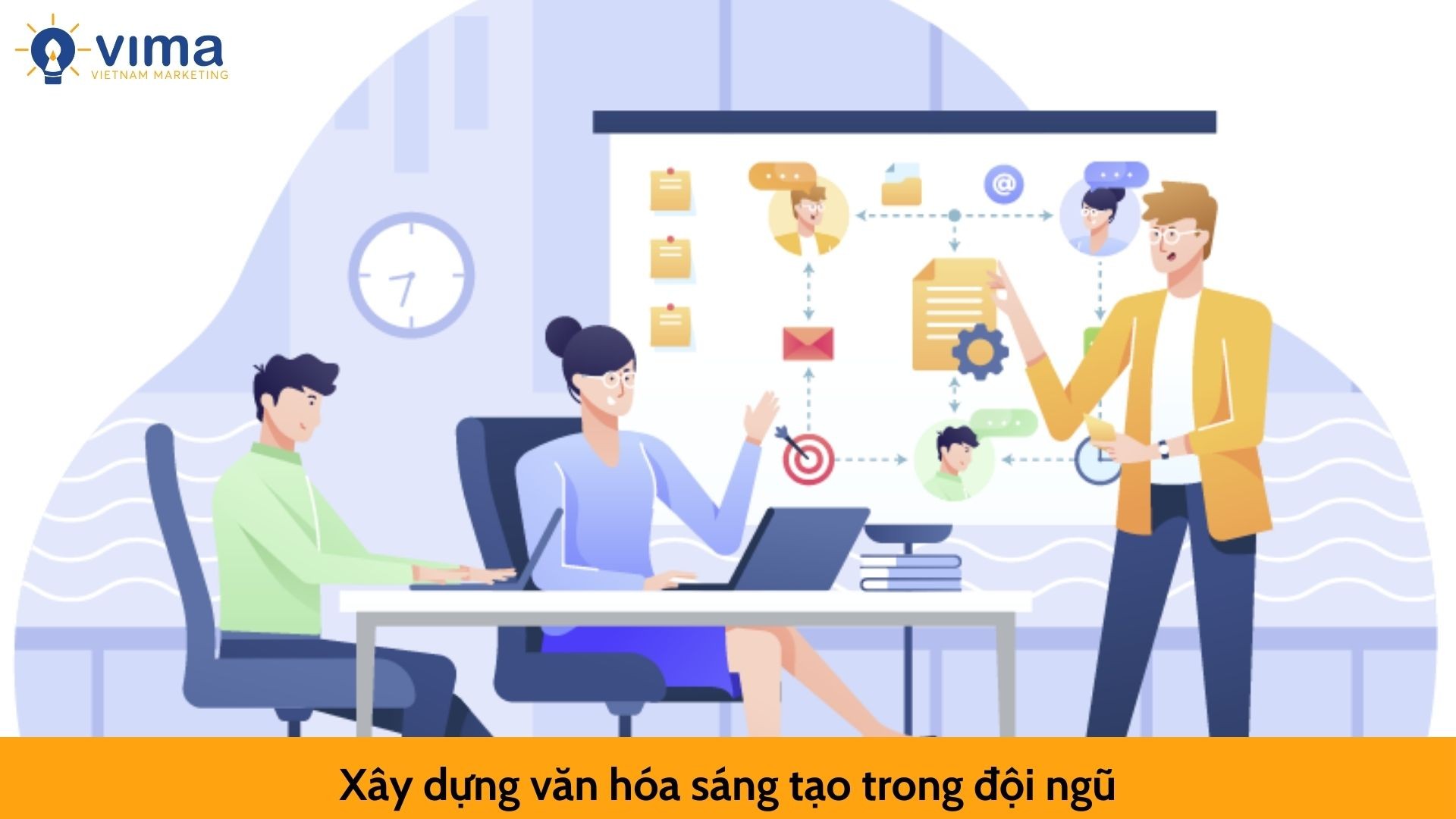 Xây dựng văn hóa sáng tạo trong đội ngũ