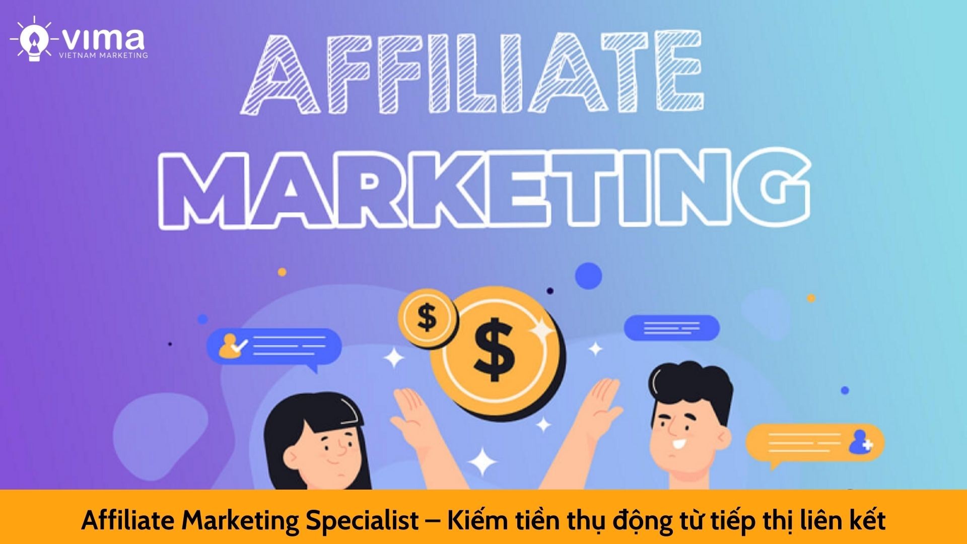 Affiliate Marketing Specialist – Kiếm tiền thụ động từ tiếp thị liên kết