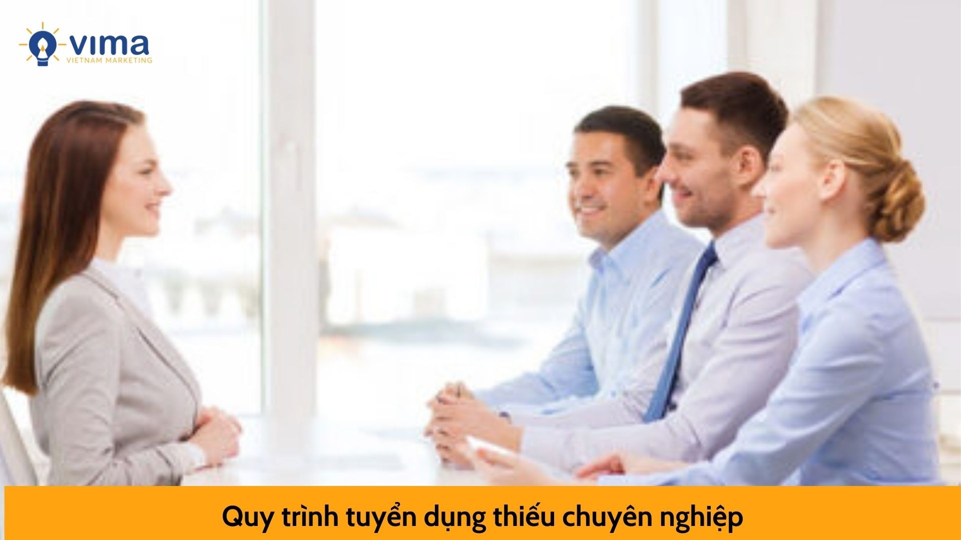 Quy trình tuyển dụng thiếu chuyên nghiệp