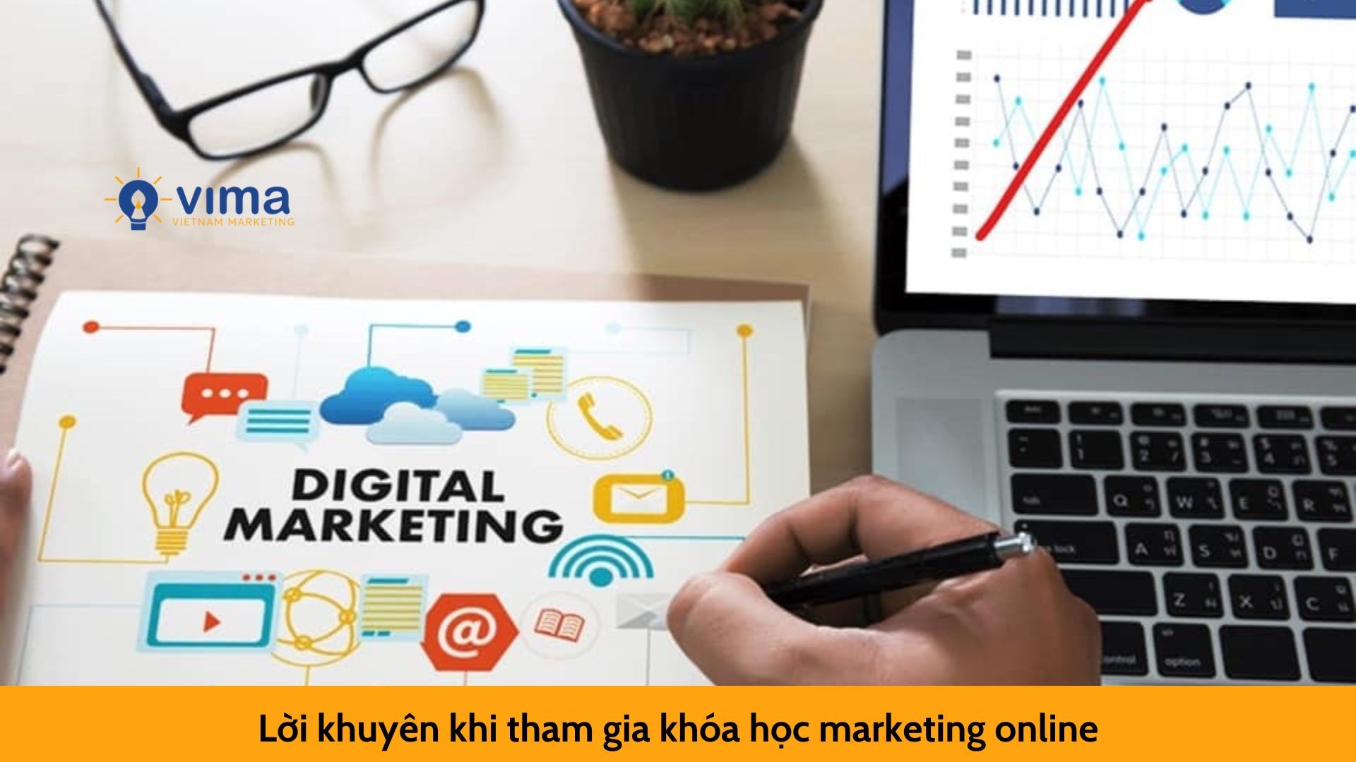 Lời khuyên khi tham gia khóa học marketing online