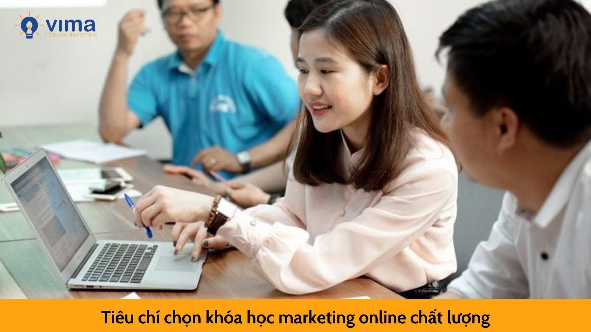 Tiêu chí chọn khóa học marketing online chất lượng