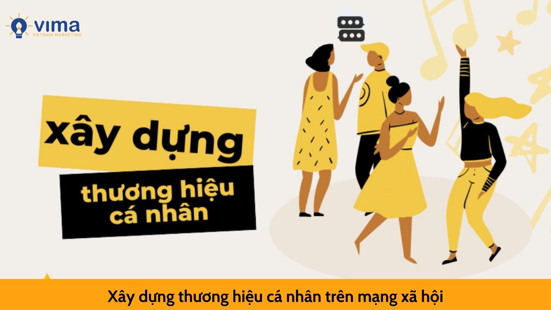 Xây dựng thương hiệu cá nhân trên mạng xã hội – Bí quyết thu hút nhà tuyển dụng marketing sau Tết