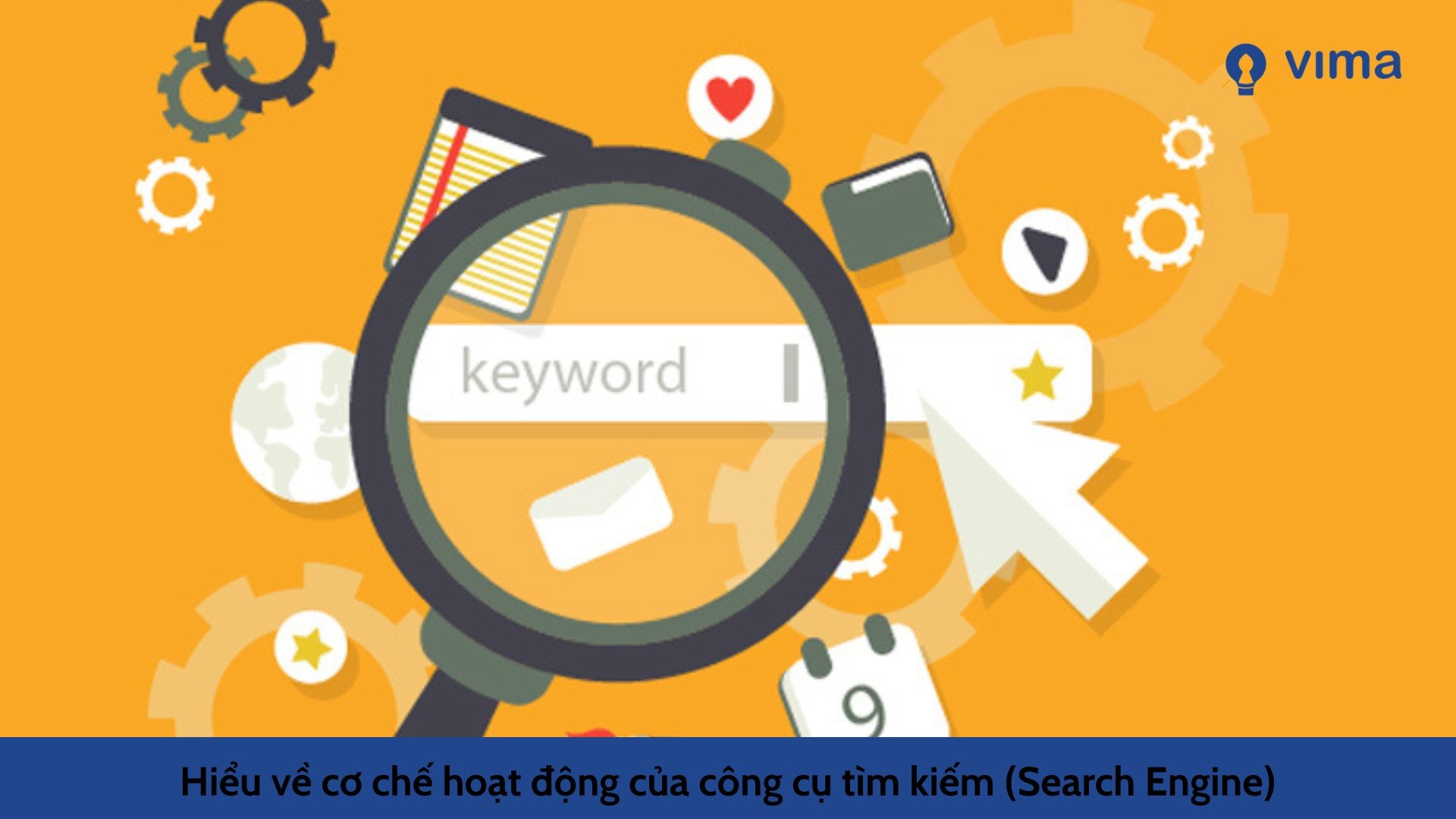 Hiểu về cơ chế hoạt động của công cụ tìm kiếm (Search Engine)