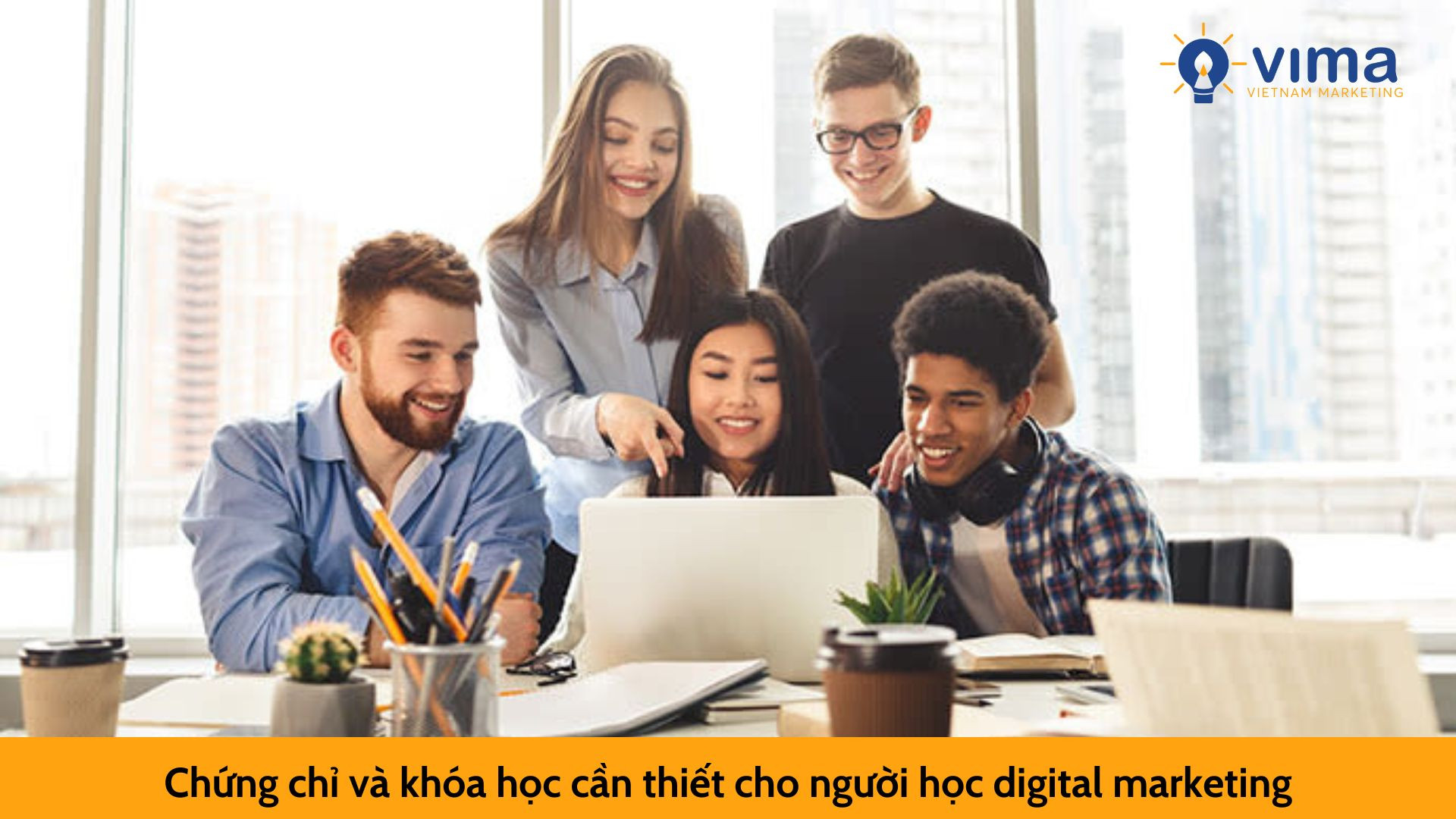 Chứng chỉ và khóa học cần thiết cho người học digital marketing