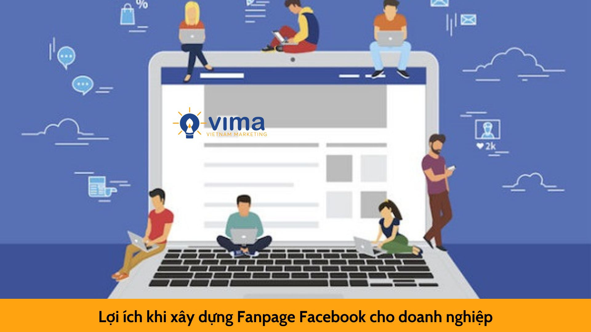Lợi ích khi xây dựng Fanpage Facebook cho doanh nghiệp