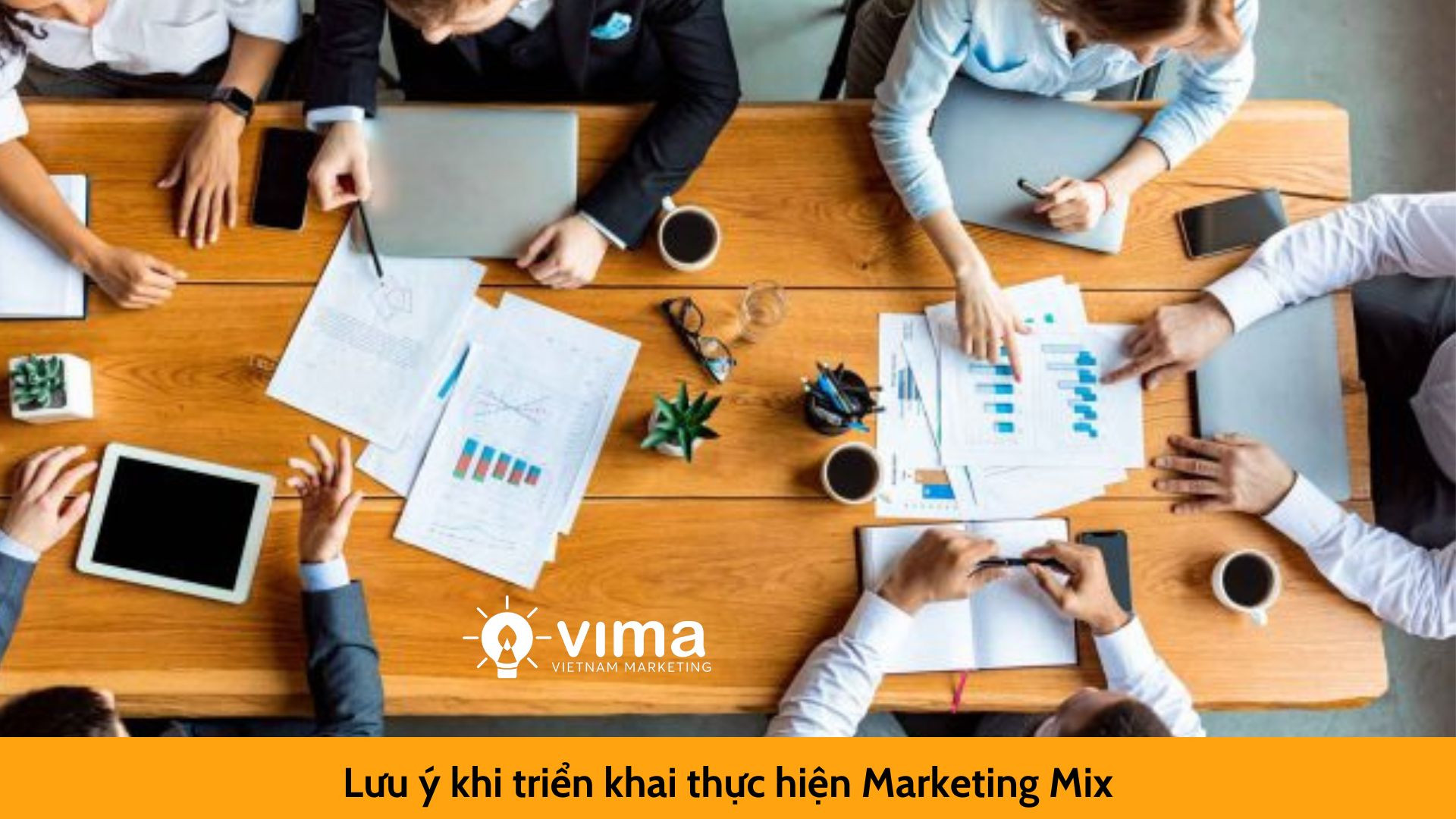 Lưu ý khi triển khai thực hiện Marketing Mix