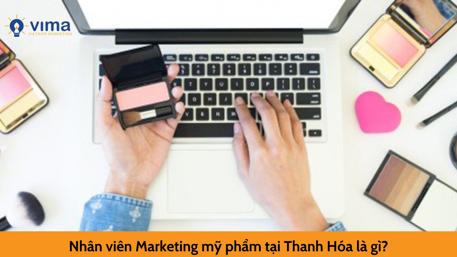 Nhân viên Marketing mỹ phẩm tại Thanh Hóa là gì