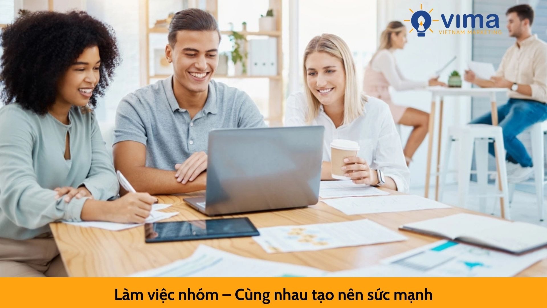 Làm việc nhóm – Cùng nhau tạo nên sức mạnh