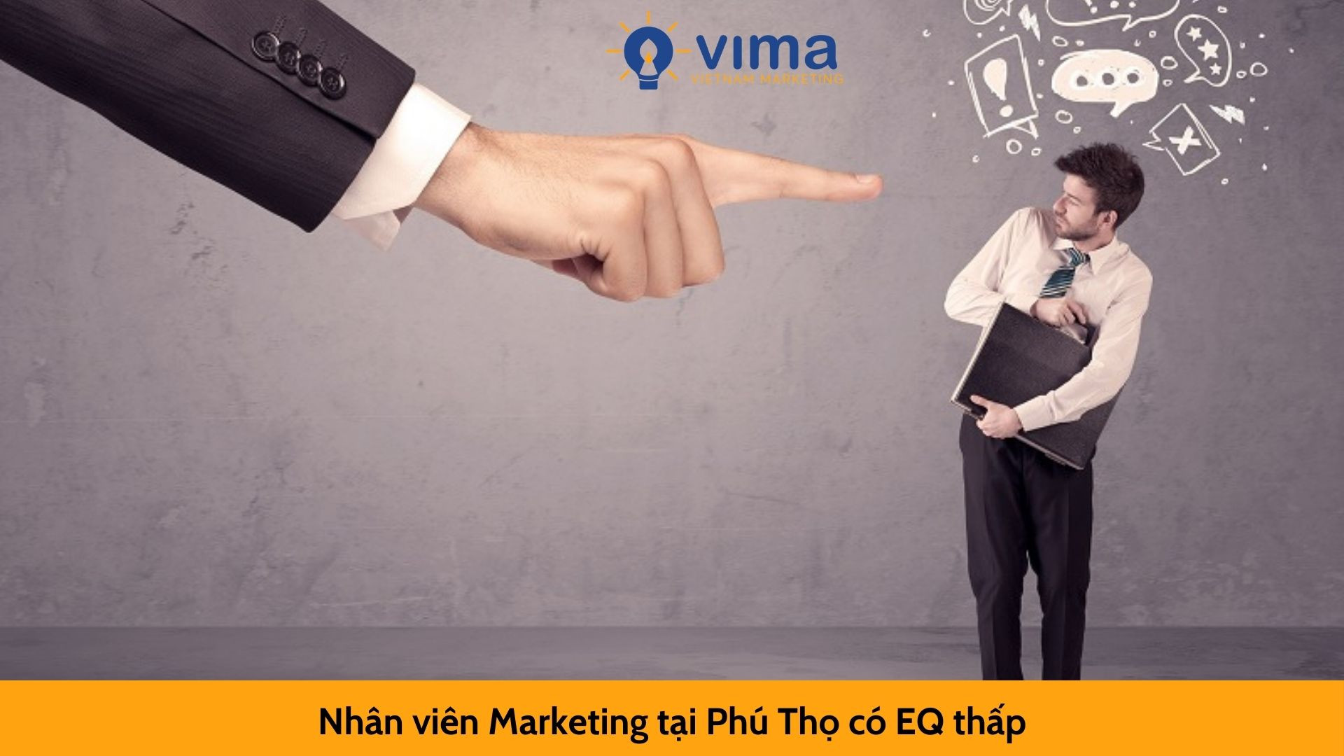 Nhân viên Marketing tại Phú Thọ có EQ thấp