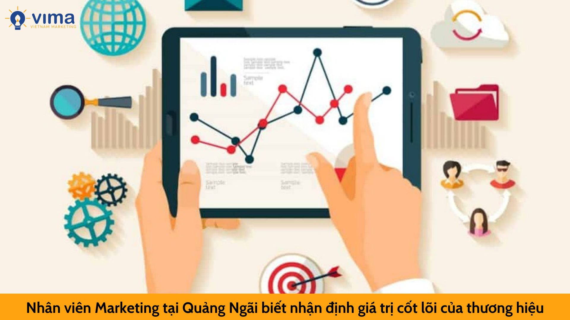 Nhân viên Marketing tại Quảng Ngãi biết nhận định giá trị cốt lõi của thương hiệu