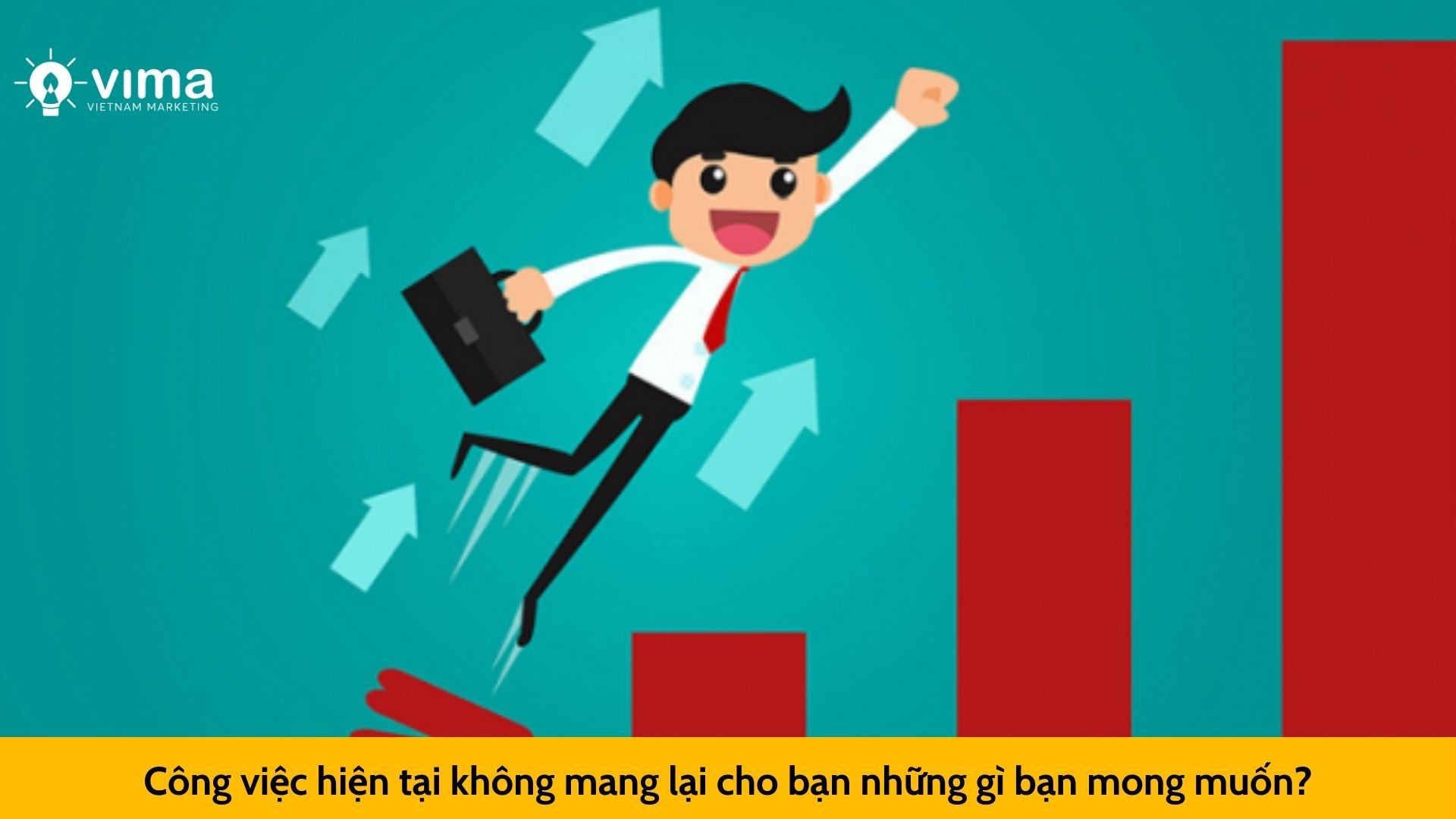 Công việc hiện tại không mang lại cho bạn những gì bạn mong muốn?