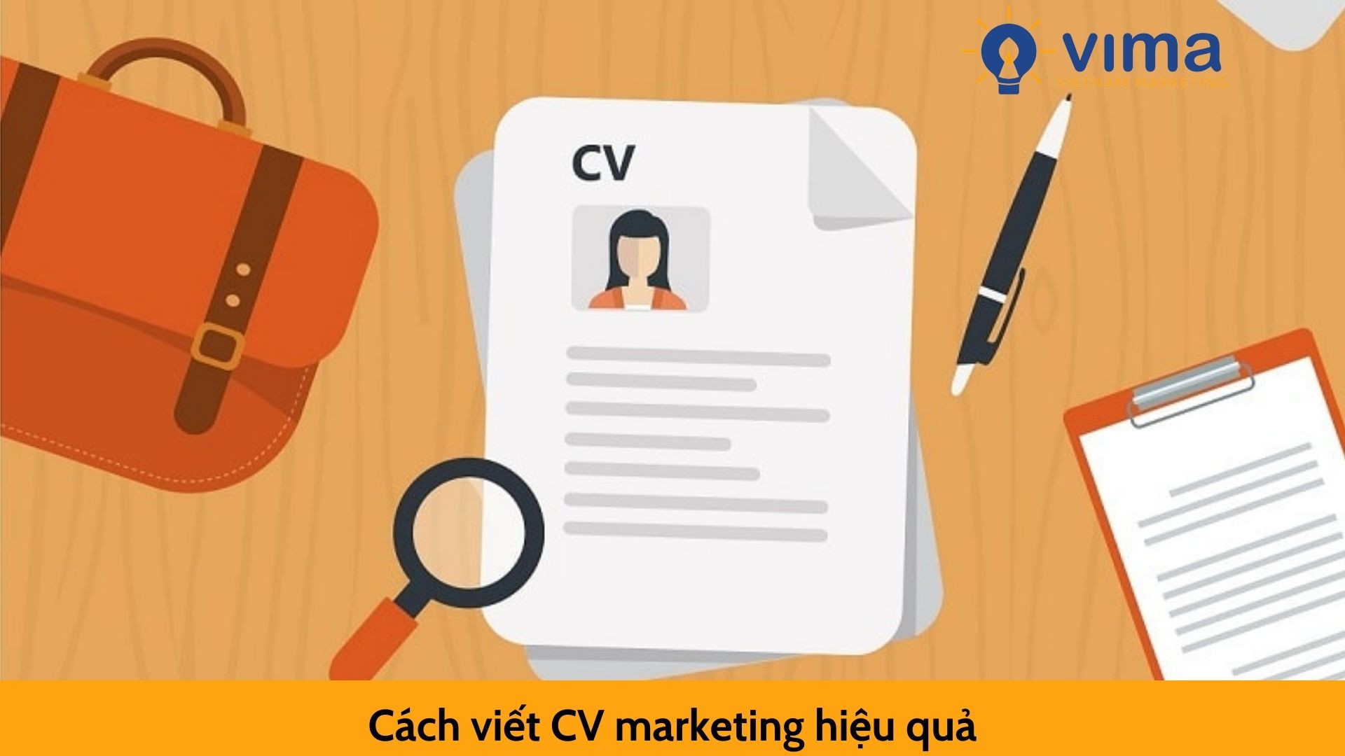 Cách viết CV marketing hiệu quả