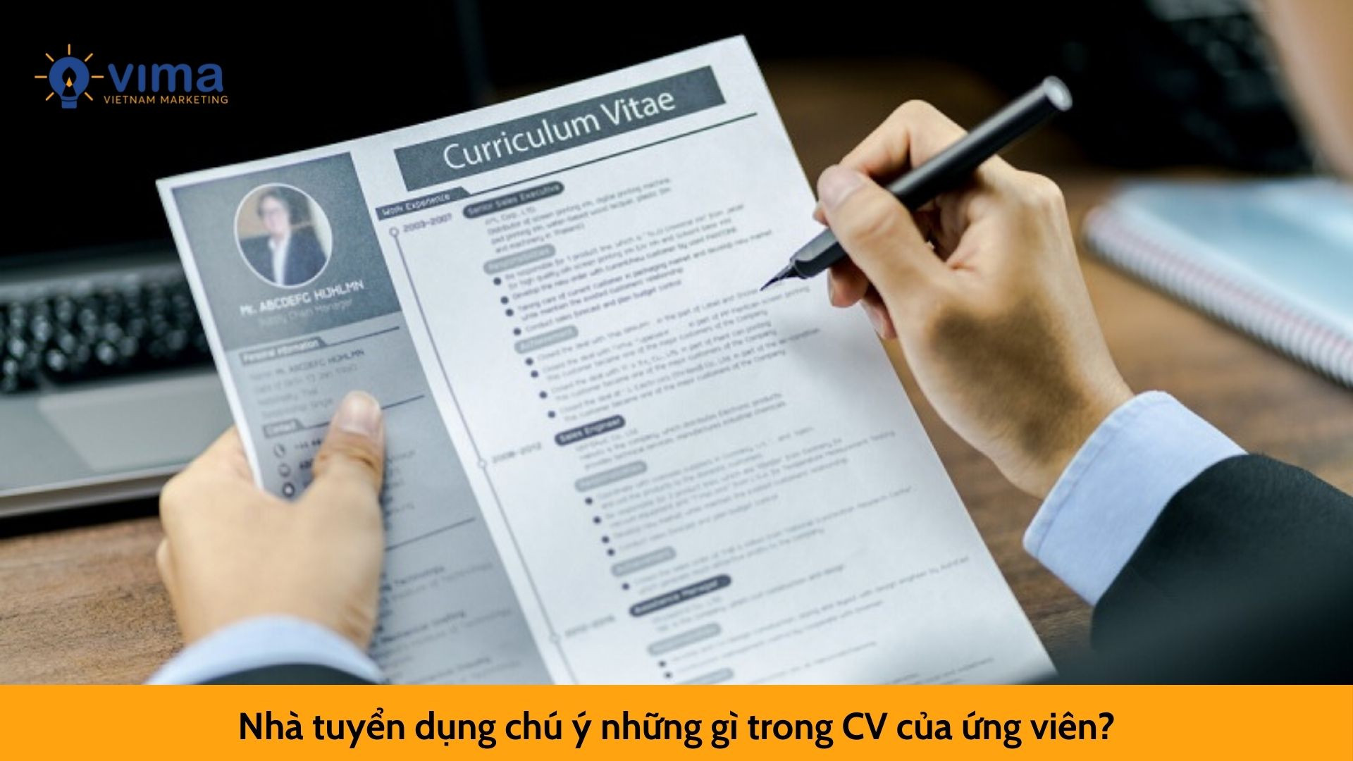 Nhà tuyển dụng chú ý những gì trong CV của ứng viên?