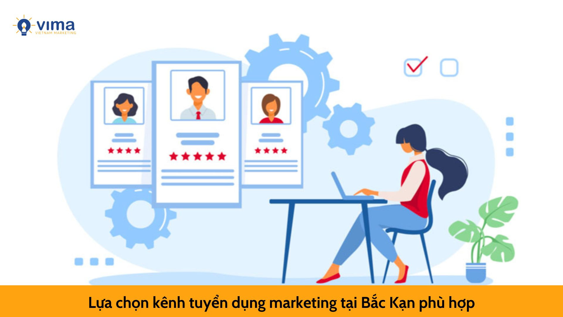 Lựa chọn kênh tuyển dụng marketing tại Bắc Kạn phù hợp