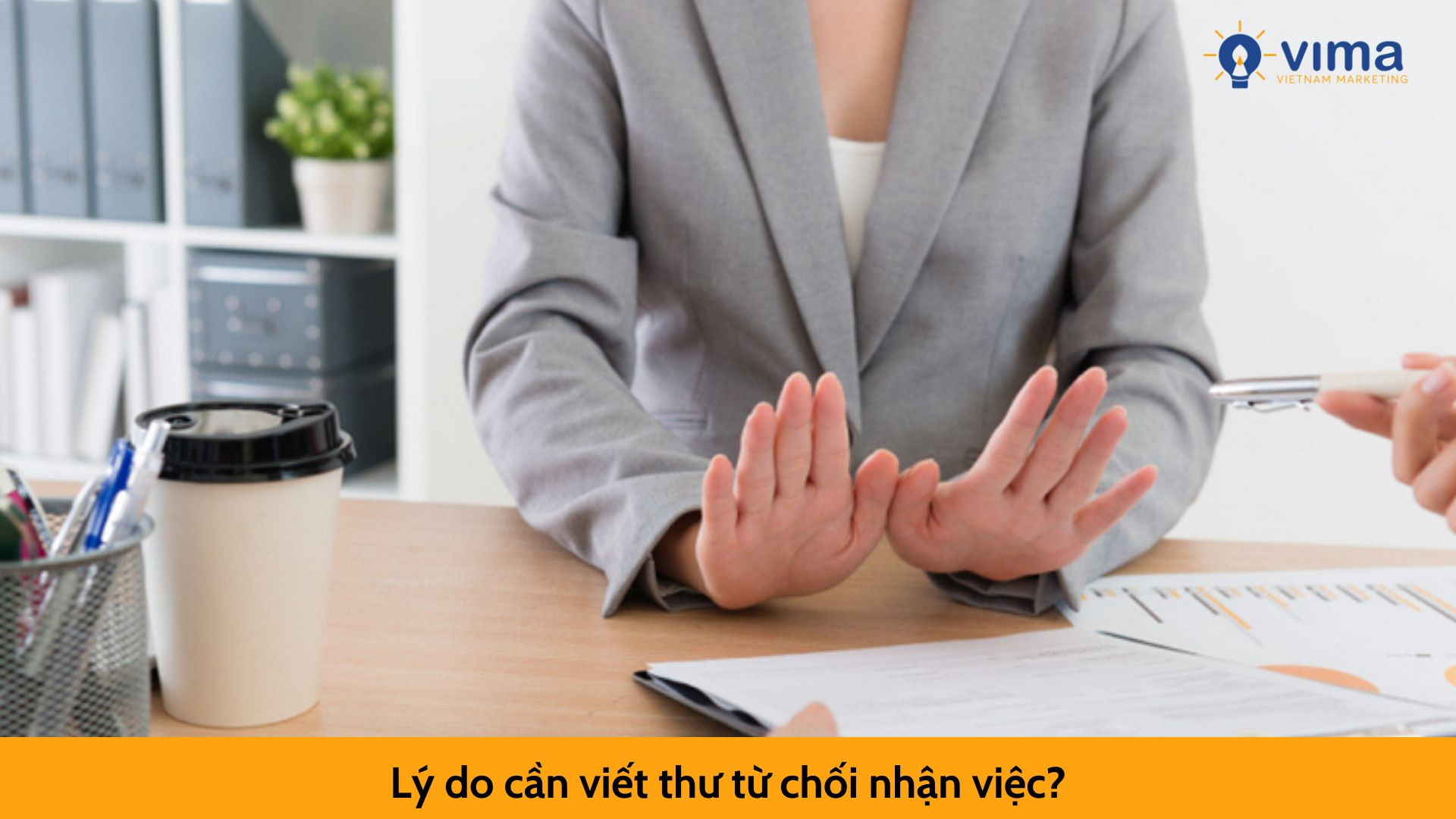 Lý do cần viết thư từ chối nhận việc?