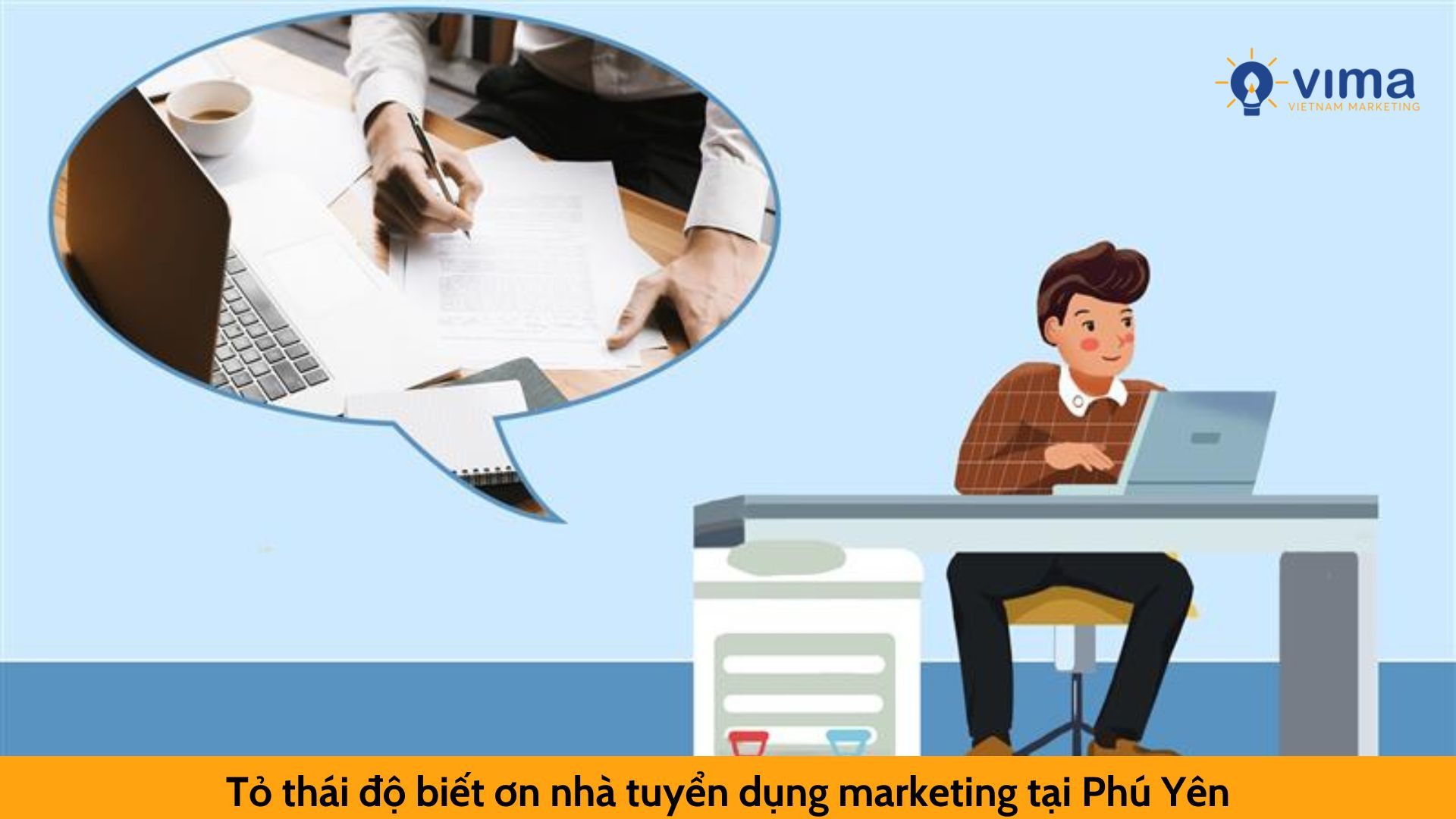 Tỏ thái độ biết ơn nhà tuyển dụng marketing tại Phú Yên