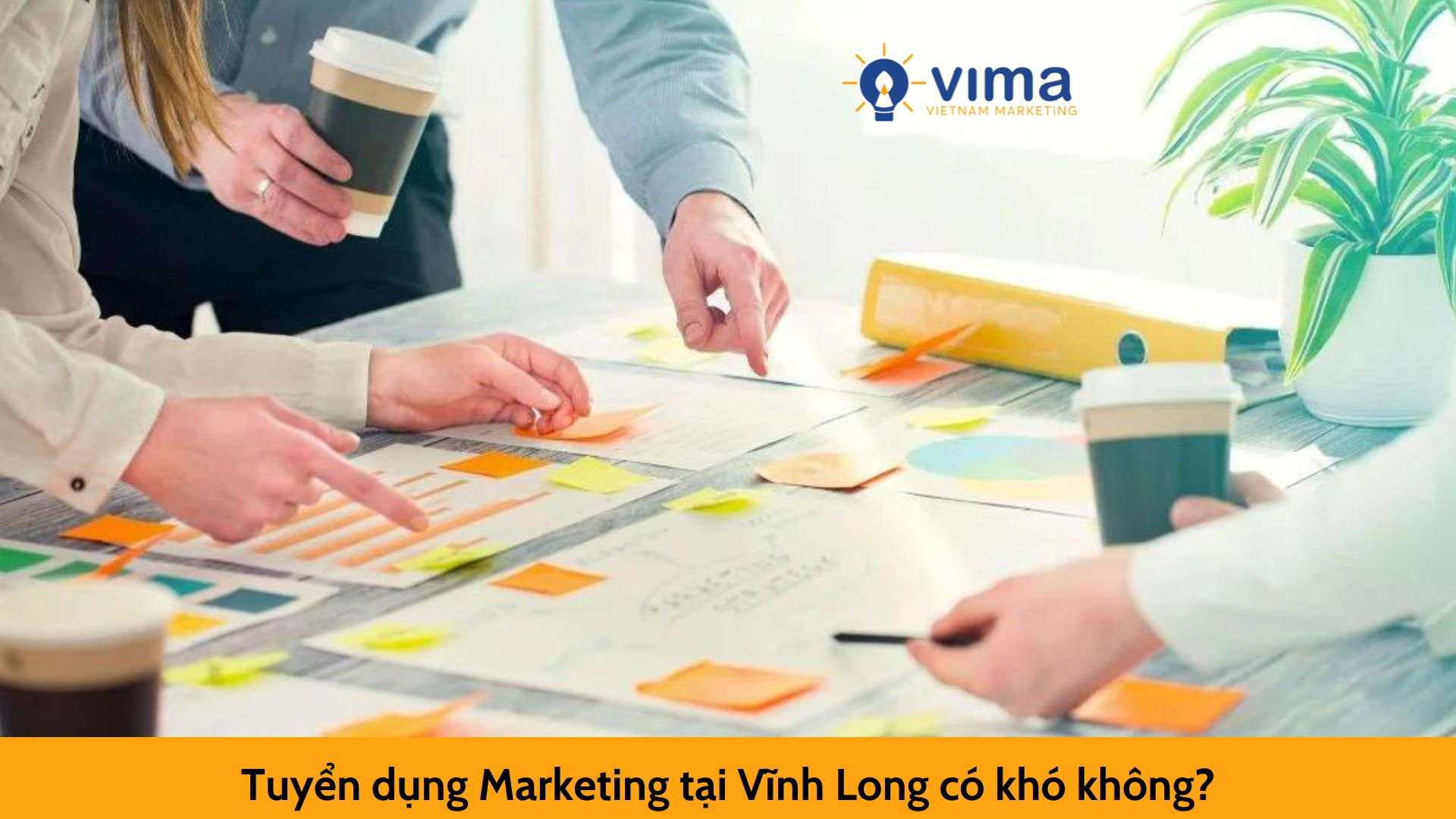 Tuyển dụng Marketing tại Vĩnh Long có khó không?