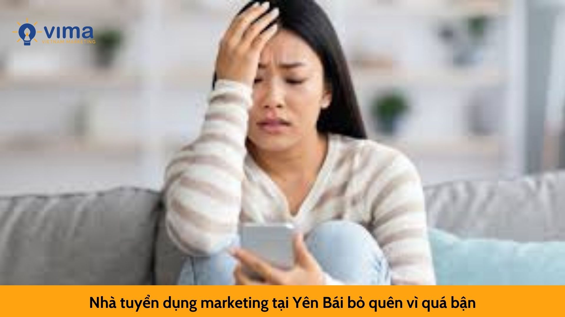 Nhà tuyển dụng marketing tại Yên Bái bỏ quên vì quá bận