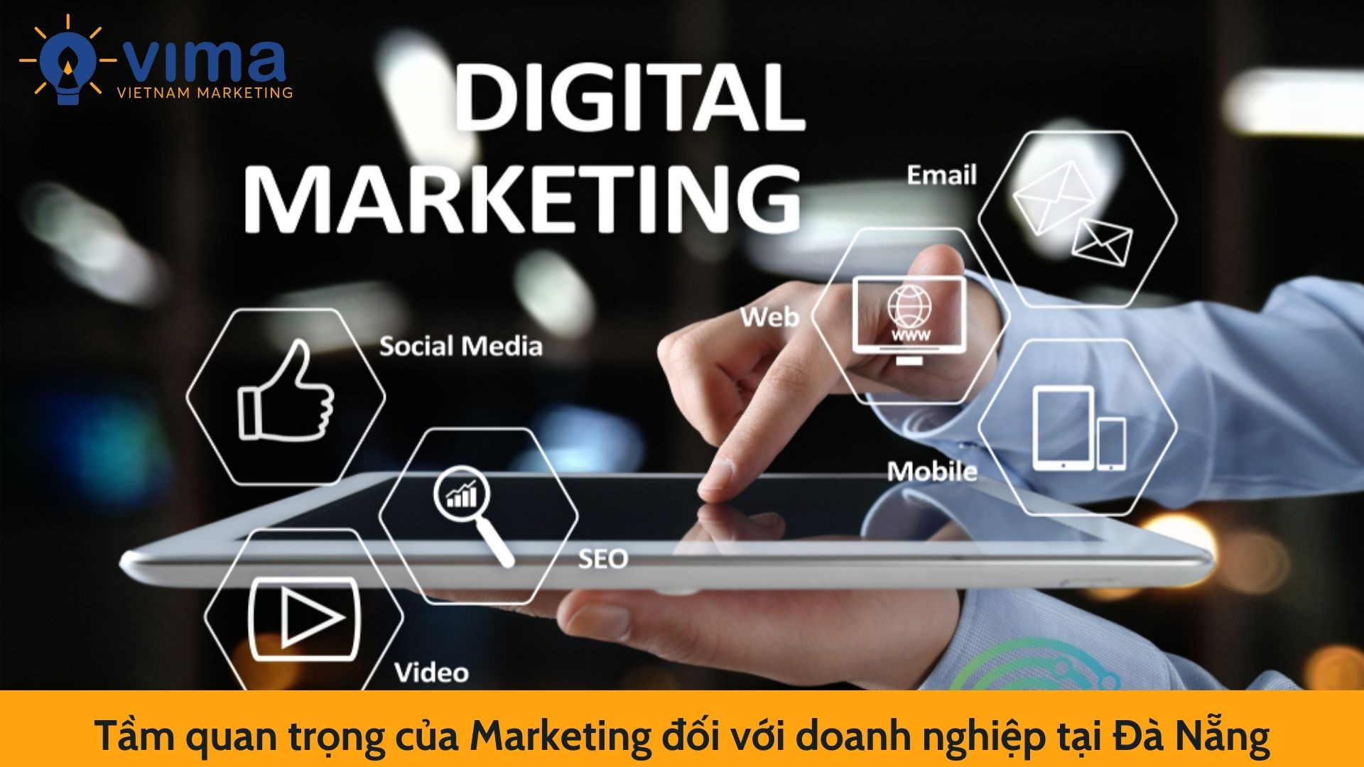 Tầm quan trọng của Marketing đối với doanh nghiệp tại Đà Nẵng
