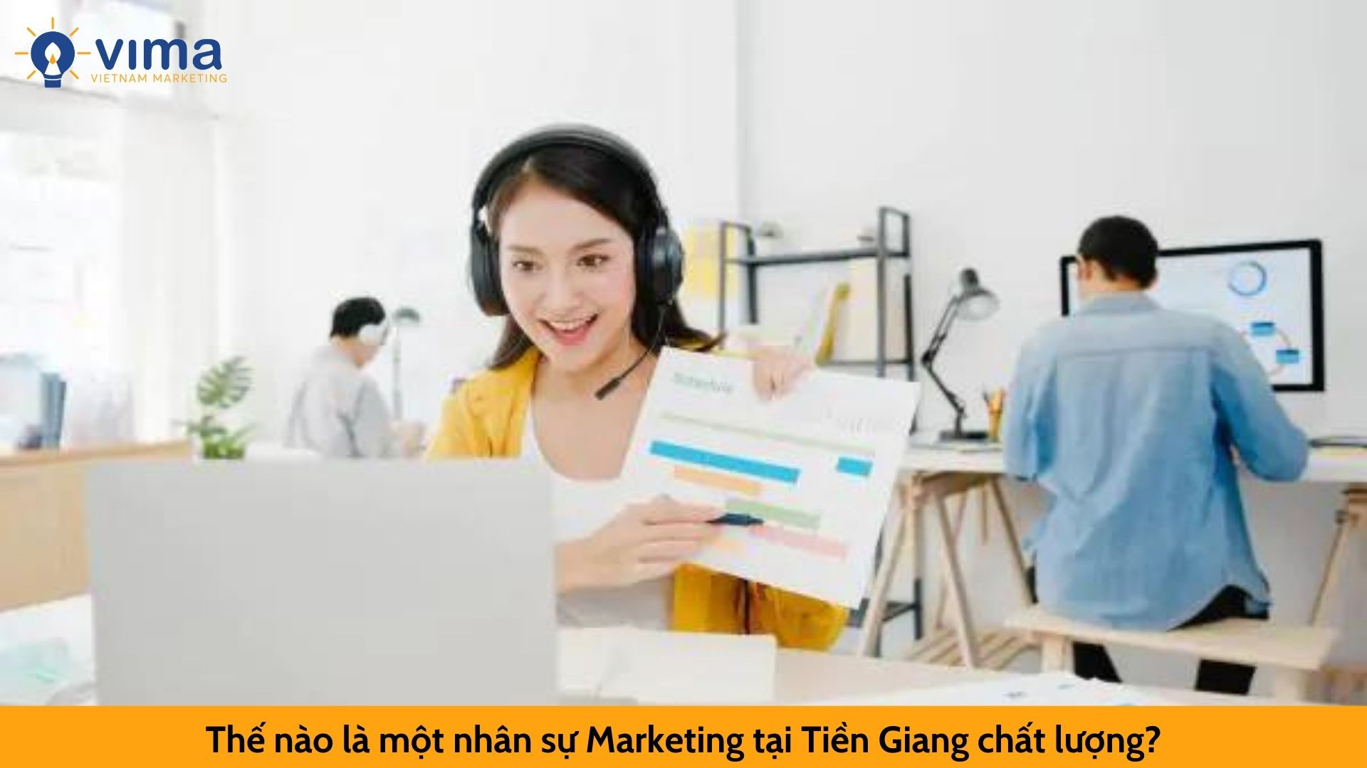 Thế nào là một nhân sự Marketing tại Tiền Giang chất lượng?