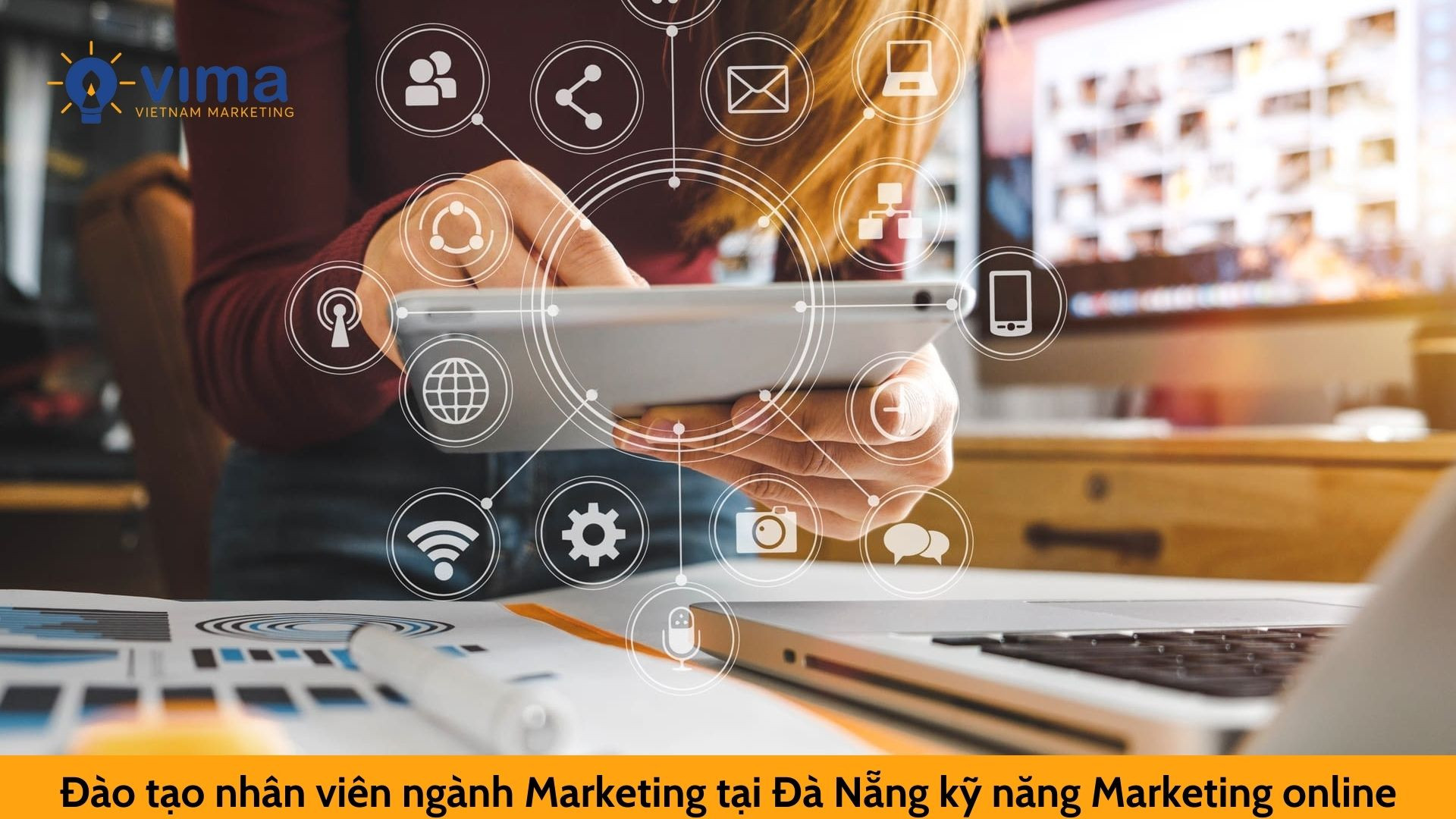 Đào tạo nhân viên ngành Marketing tại Đà Nẵng kỹ năng Marketing online