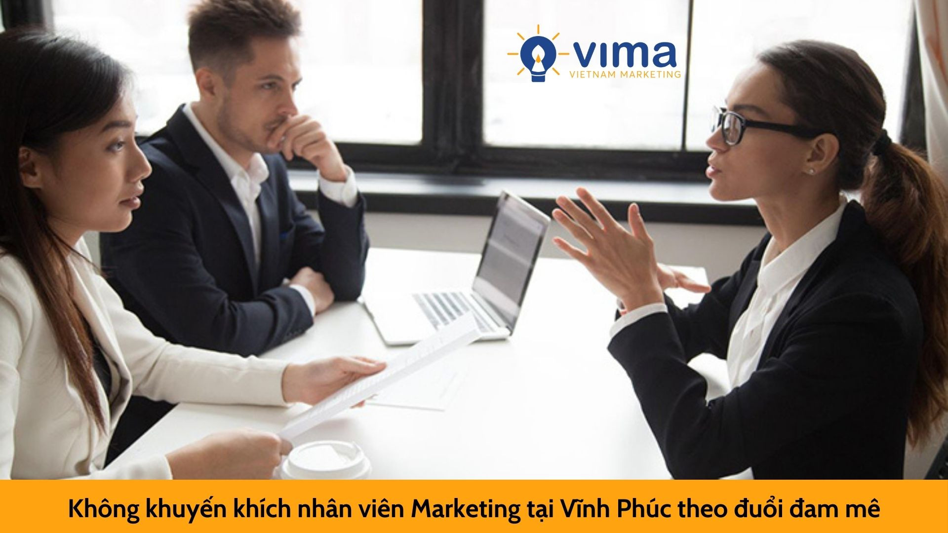 Không khuyến khích nhân viên Marketing tại Vĩnh Phúc theo đuổi đam mê