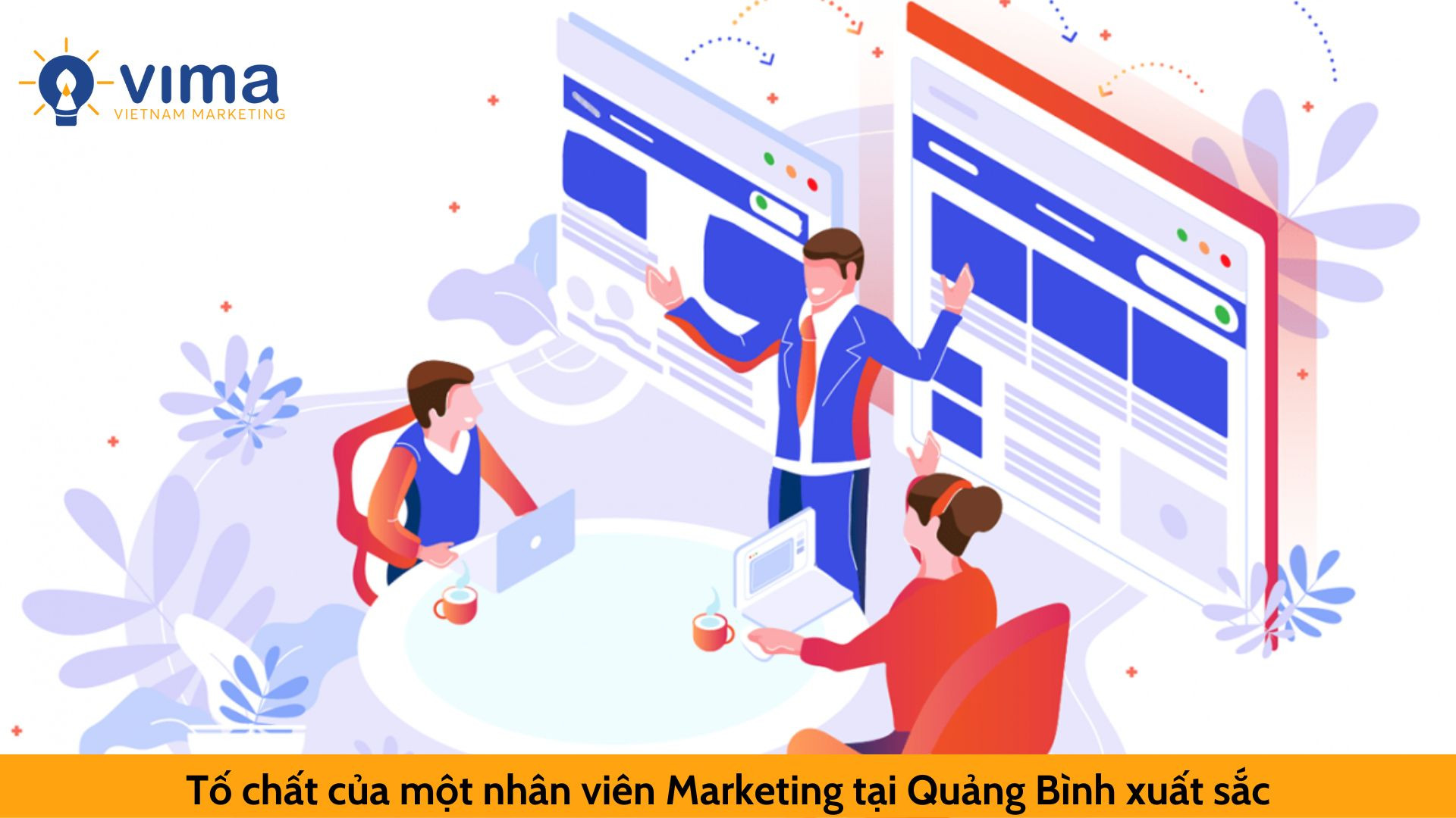 Tố chất của một nhân viên Marketing tại Quảng Bình xuất sắc