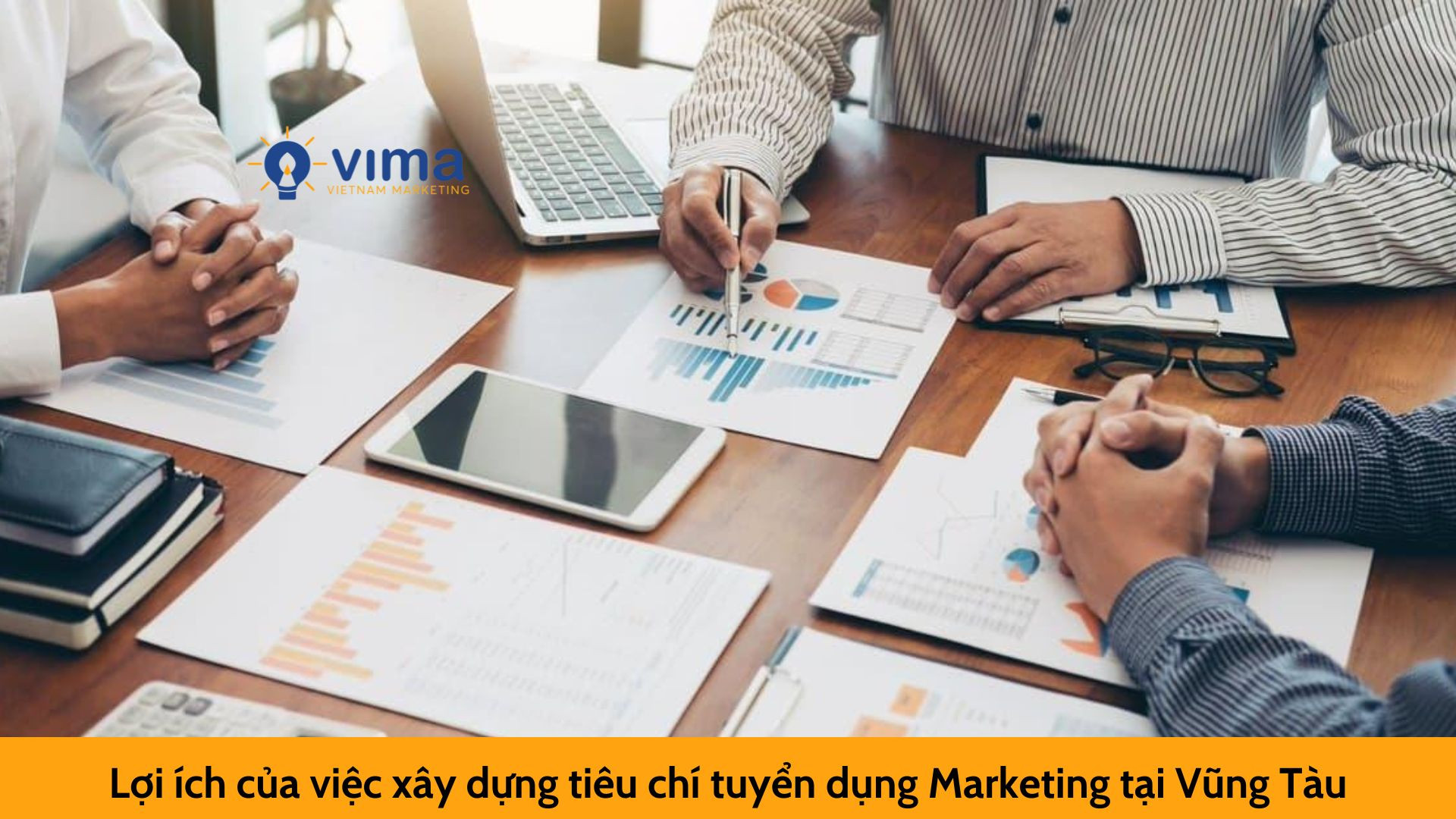 Lợi ích của việc xây dựng tiêu chí tuyển dụng Marketing tại Vũng Tàu